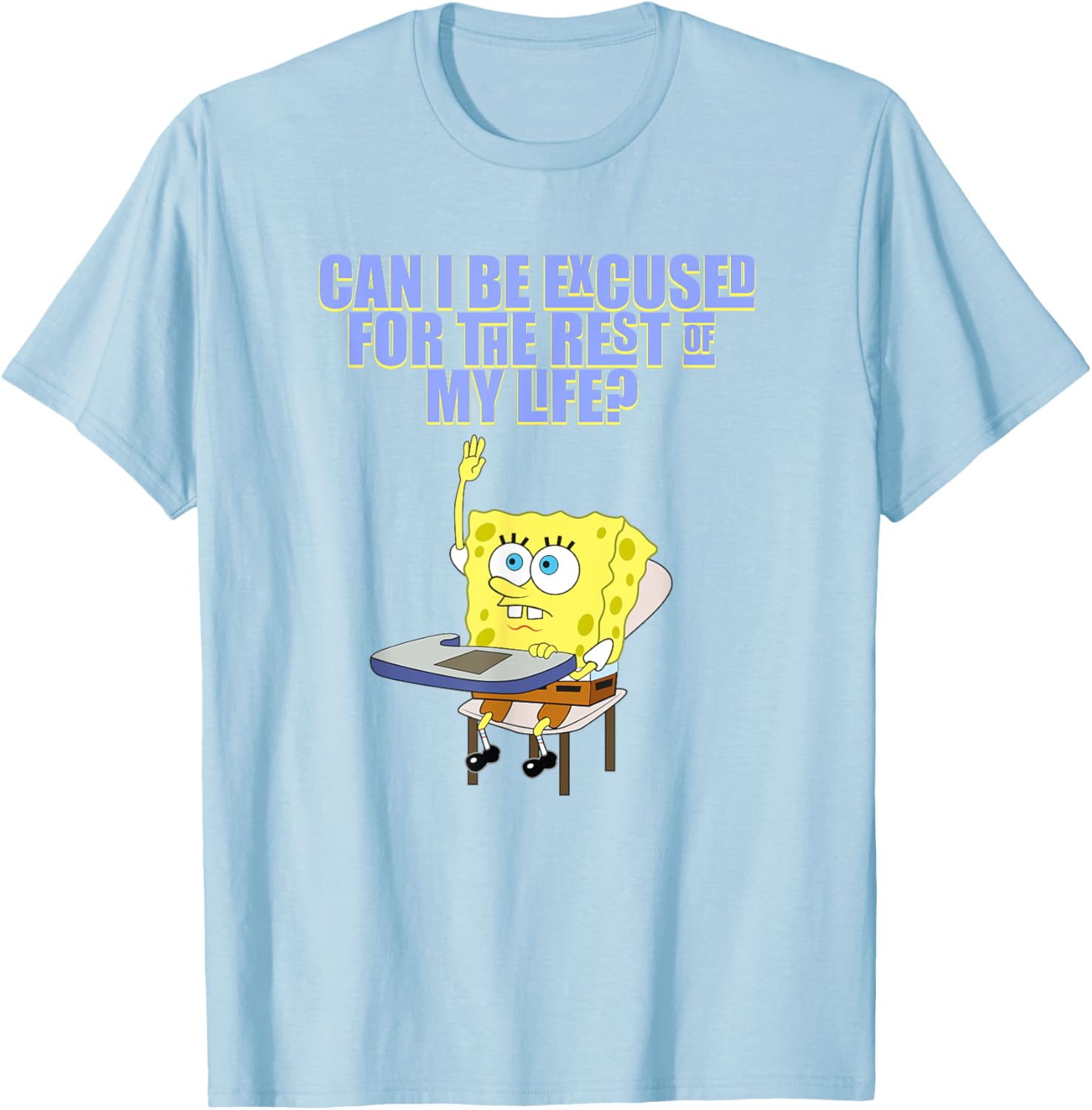 Mademark SpongeBob SquarePants Can I Be Excused T-Shirt for Fun Style - 9