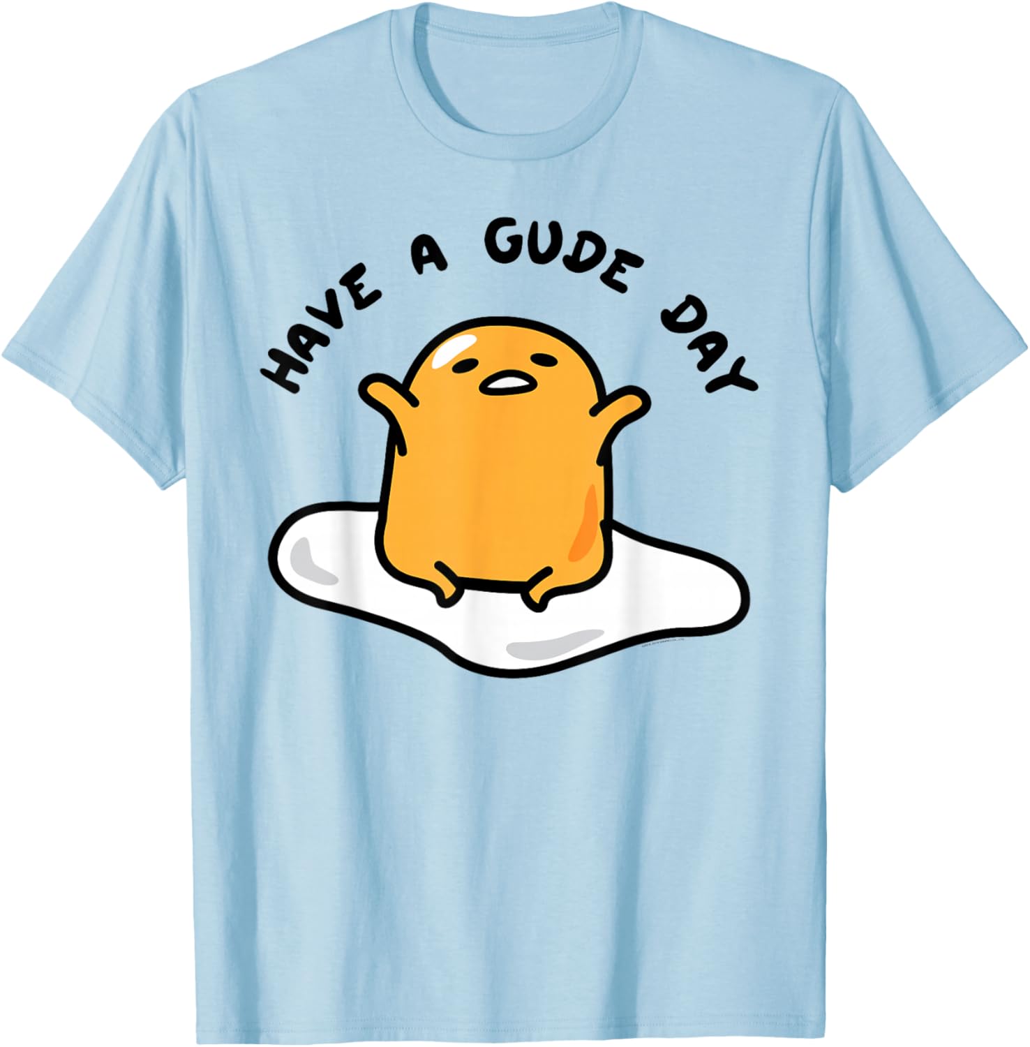 Gudetama Have a Gude Day T-Shirt for Fun Casual Wear and Style - 11
