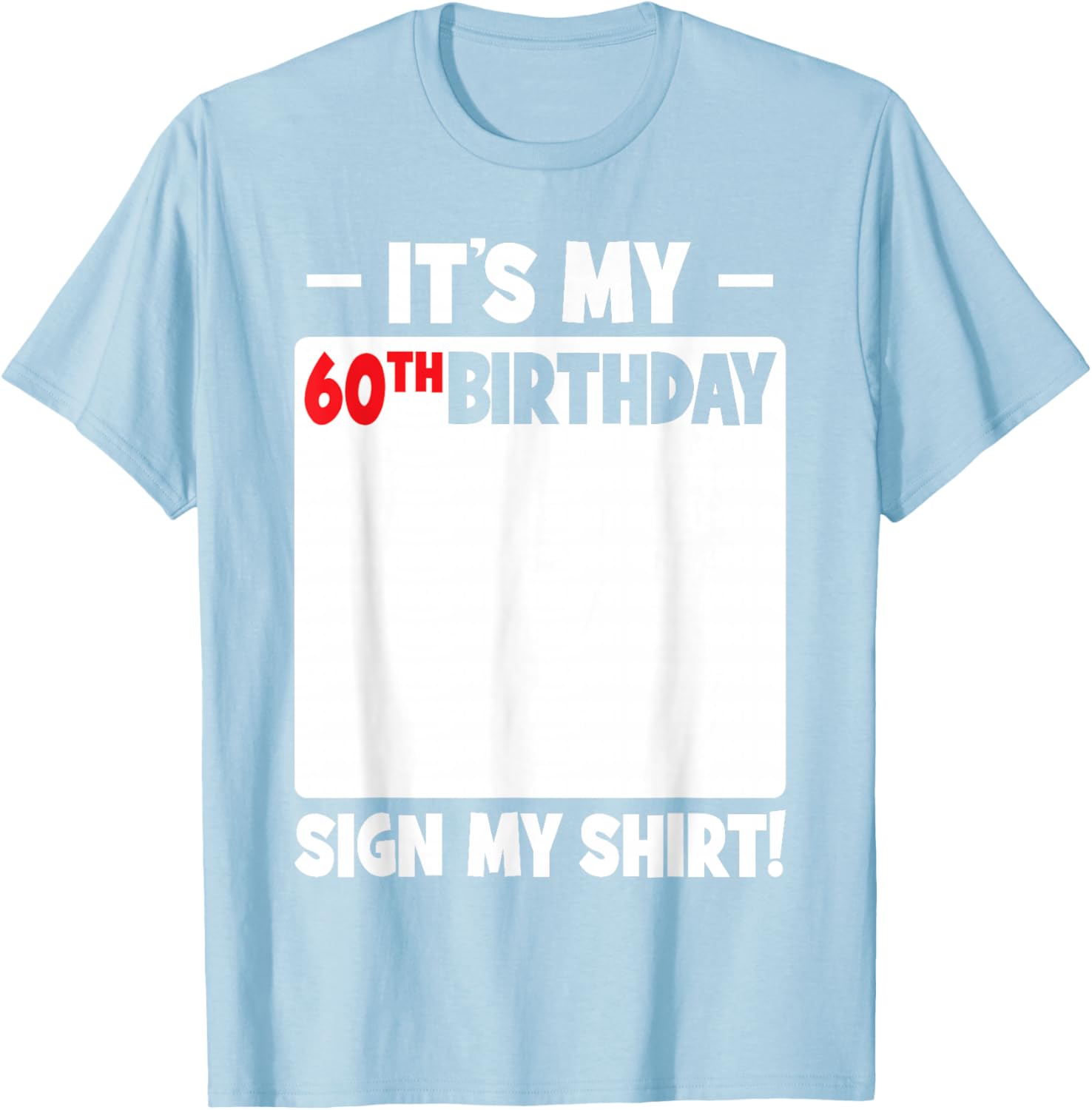 Funny 60th Birthday T-Shirt for Men and Women Gift Idea - 4
