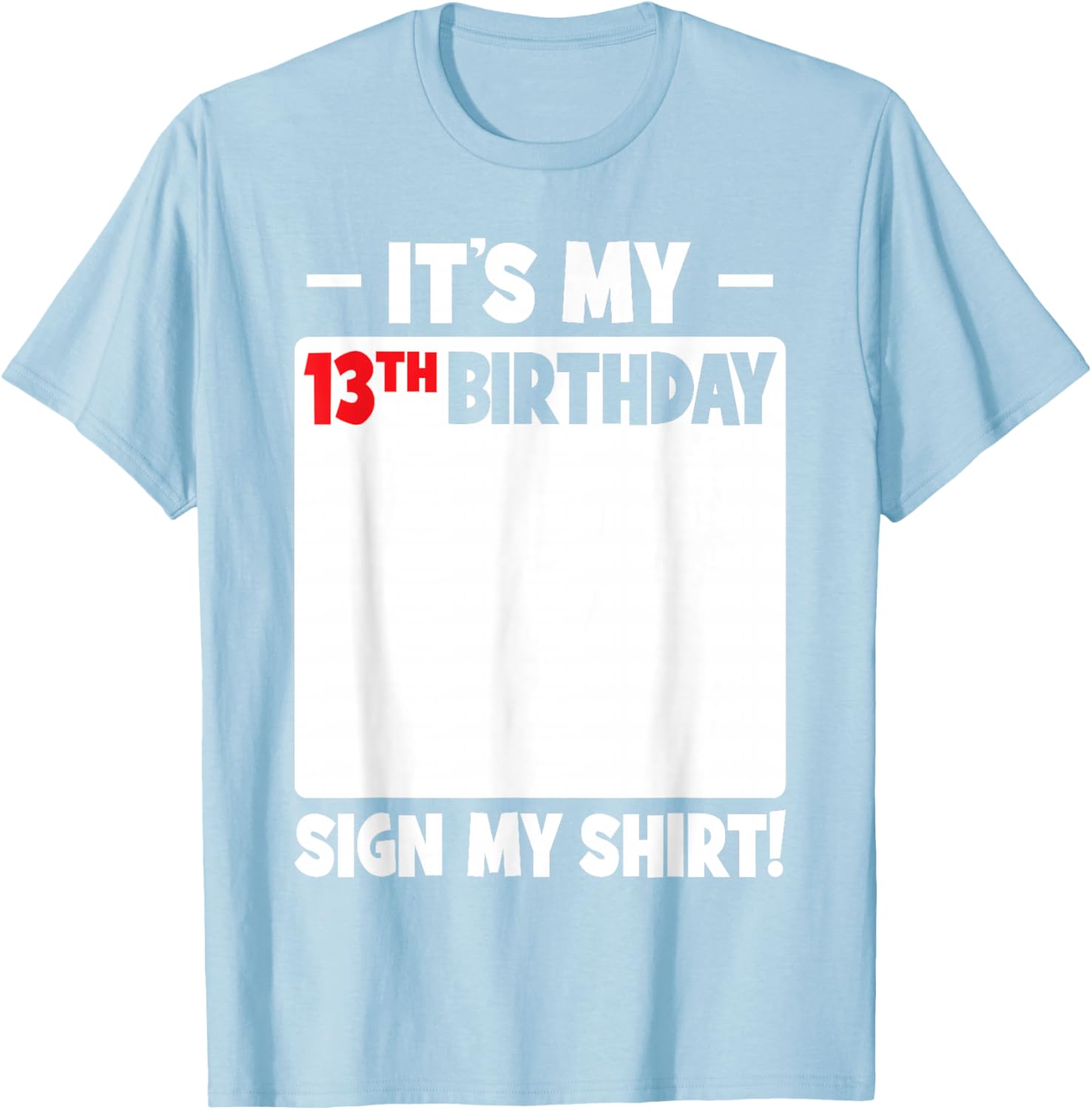 Cool 13th Birthday T-Shirt for Boys and Girls Fun Teenager Sign Design - 21