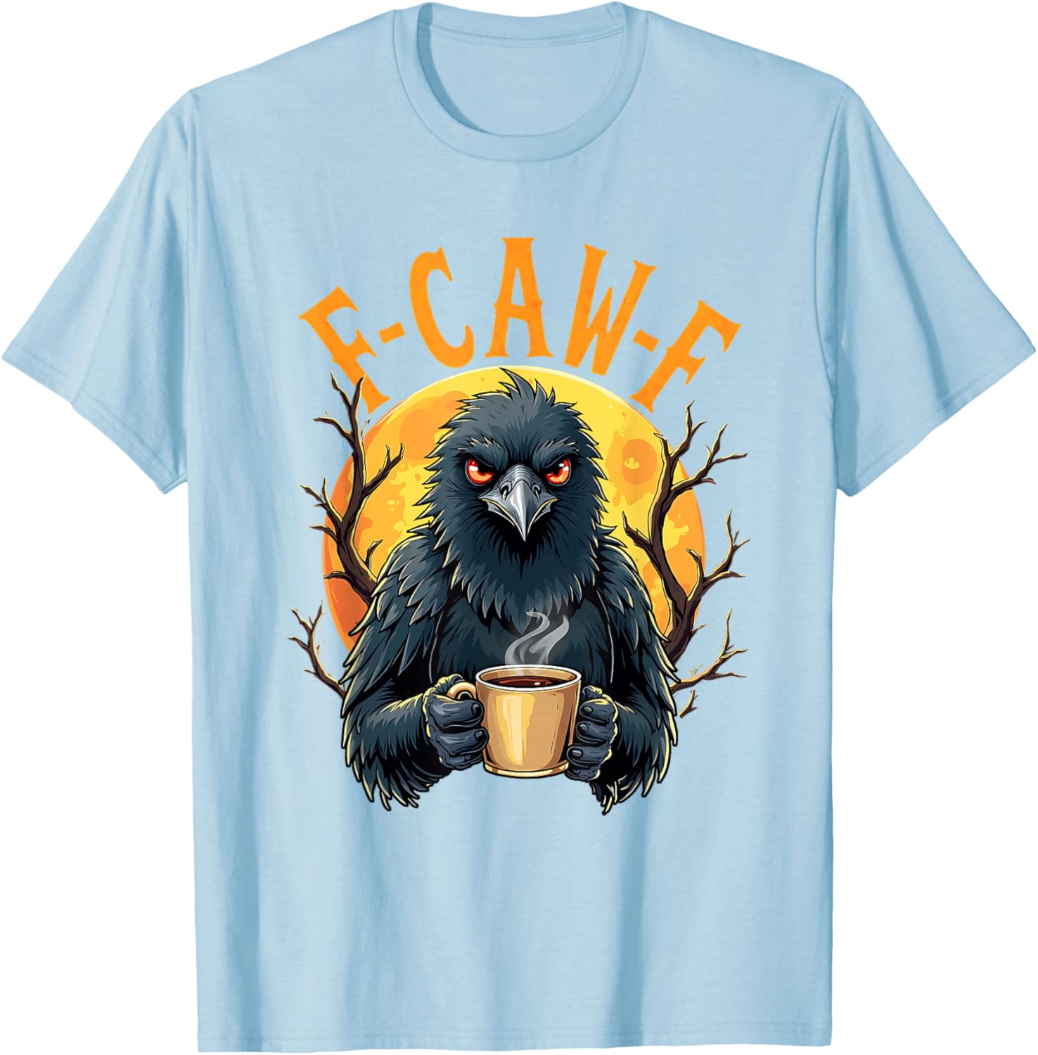 Funny Coffee Crow Gothic Raven F Caw Halloween T-Shirt for Spooky Fun - 1