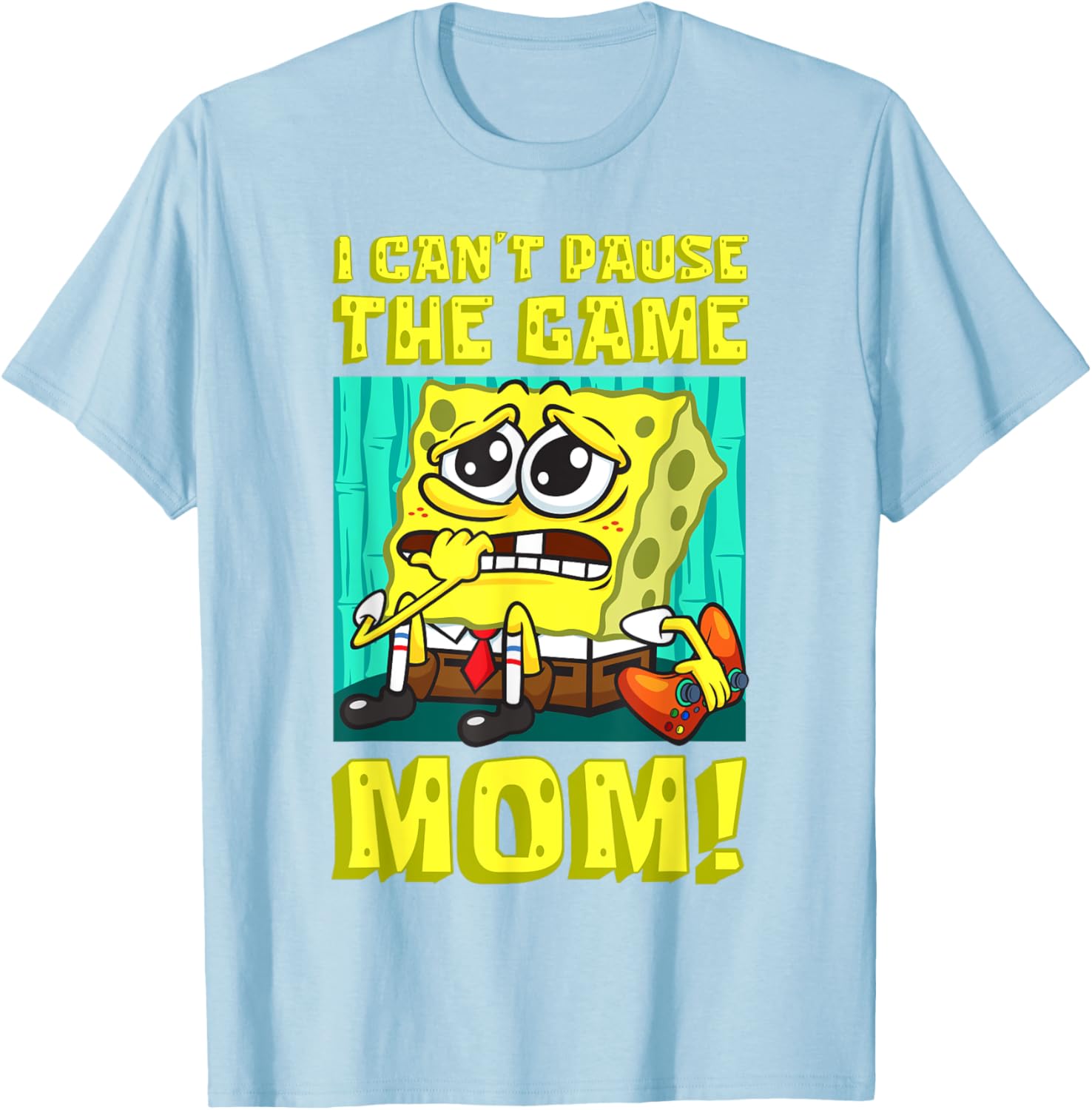 Funny SpongeBob Gamer T-Shirt I Can't Pause the Game Mom Gift - 8