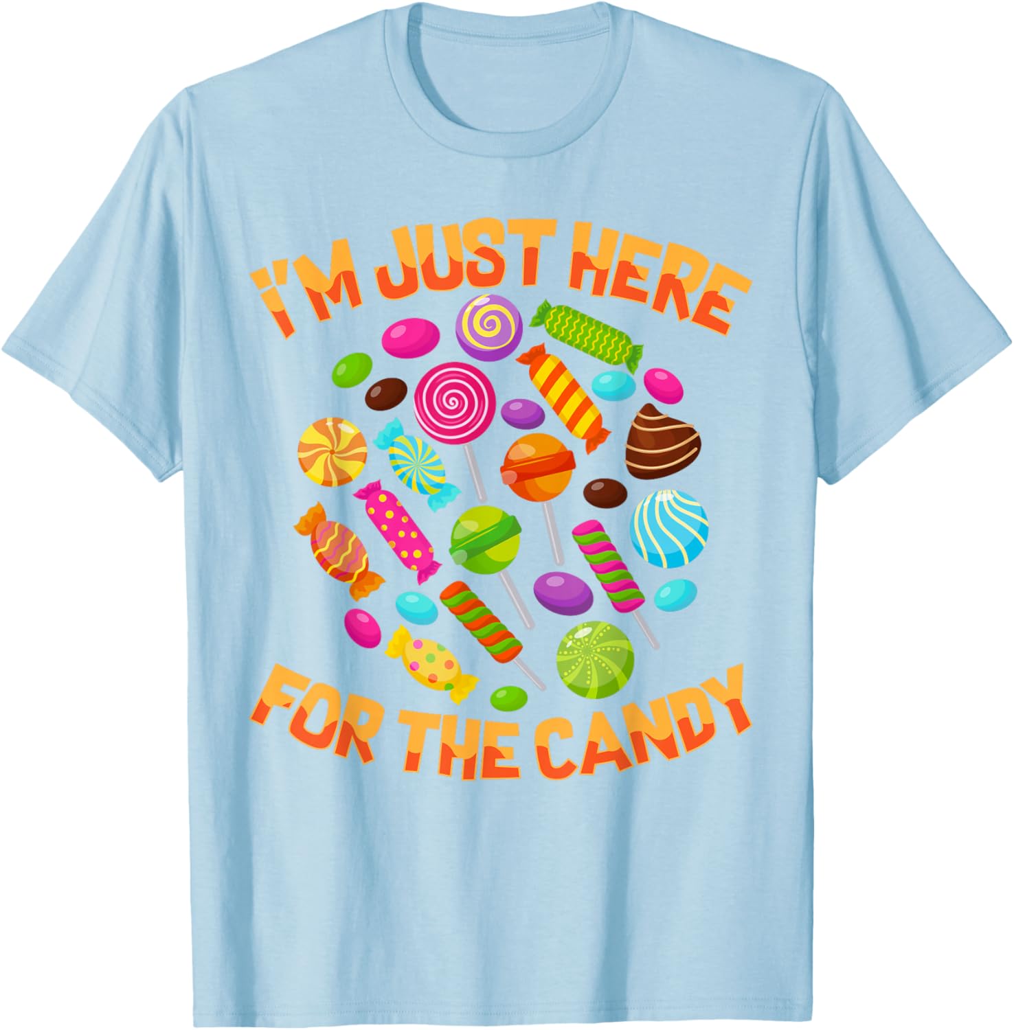 Funny I'm Just Here For The Candy Halloween Pun T-Shirt for Adults - 3