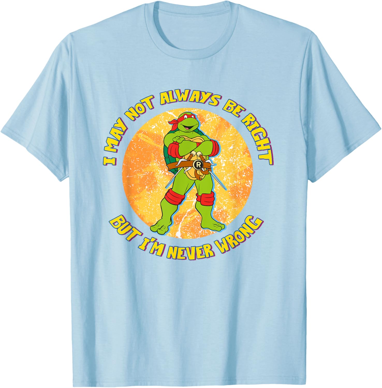 Mademark Teenage Mutant Ninja Turtles Raphael Never Wrong T-Shirt - 1