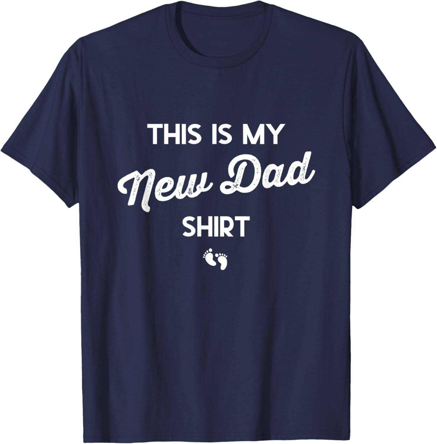 Funny New Dad Shirt for First Time Fathers - Perfect Gift for Expecting Dads - 1