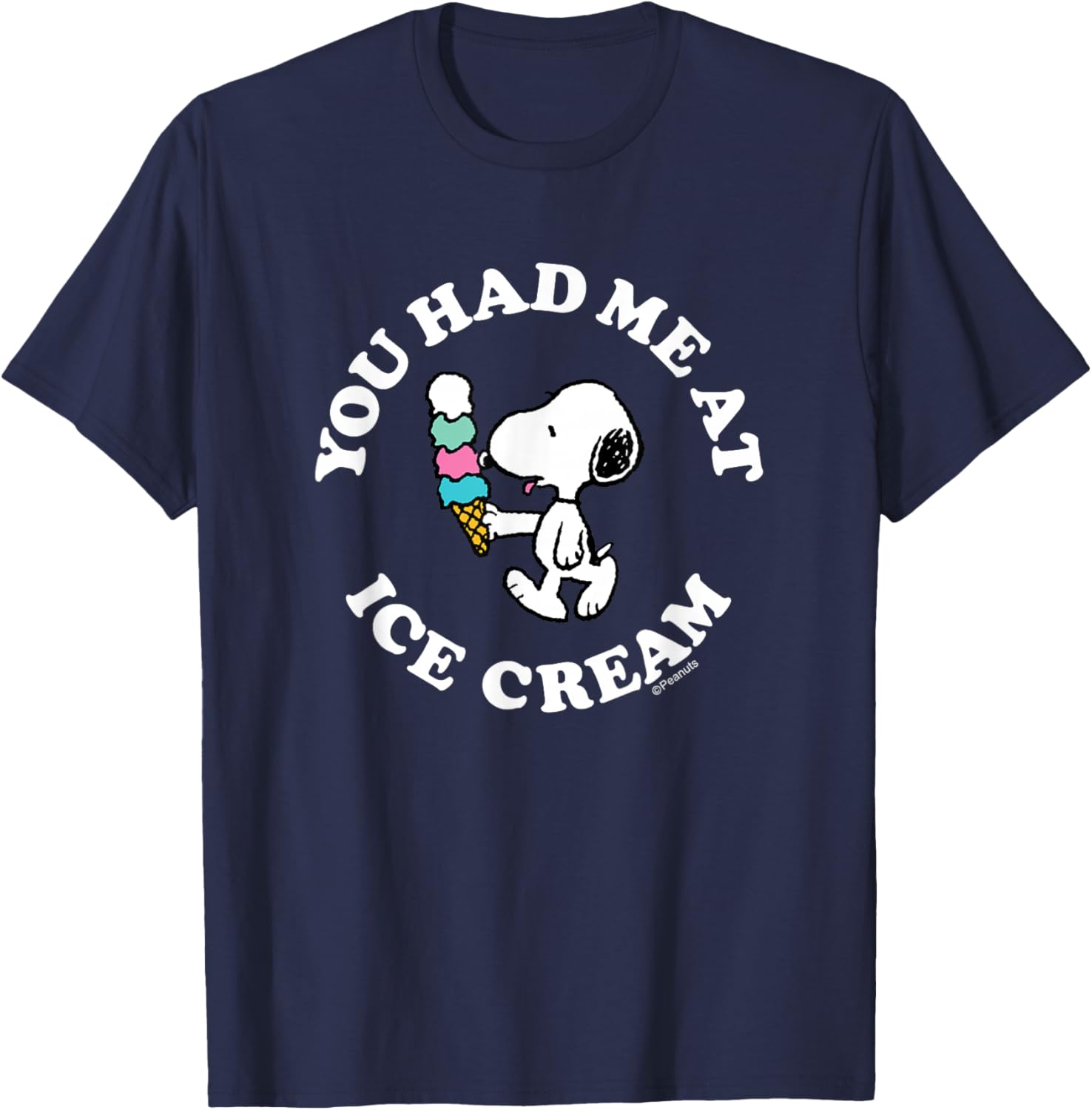 Snoopy You Had Me At Ice Cream T-Shirt for Peanuts Fans - 1