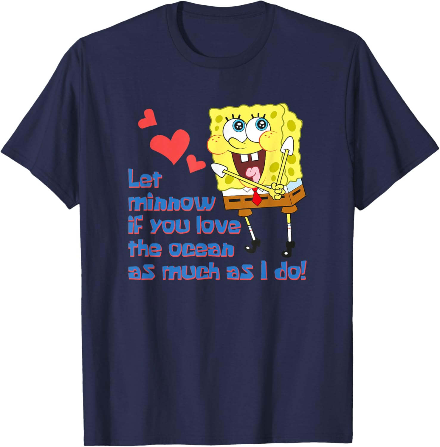Mademark SpongeBob SquarePants Let Minnow If You Love the Ocean T-Shirt - 5