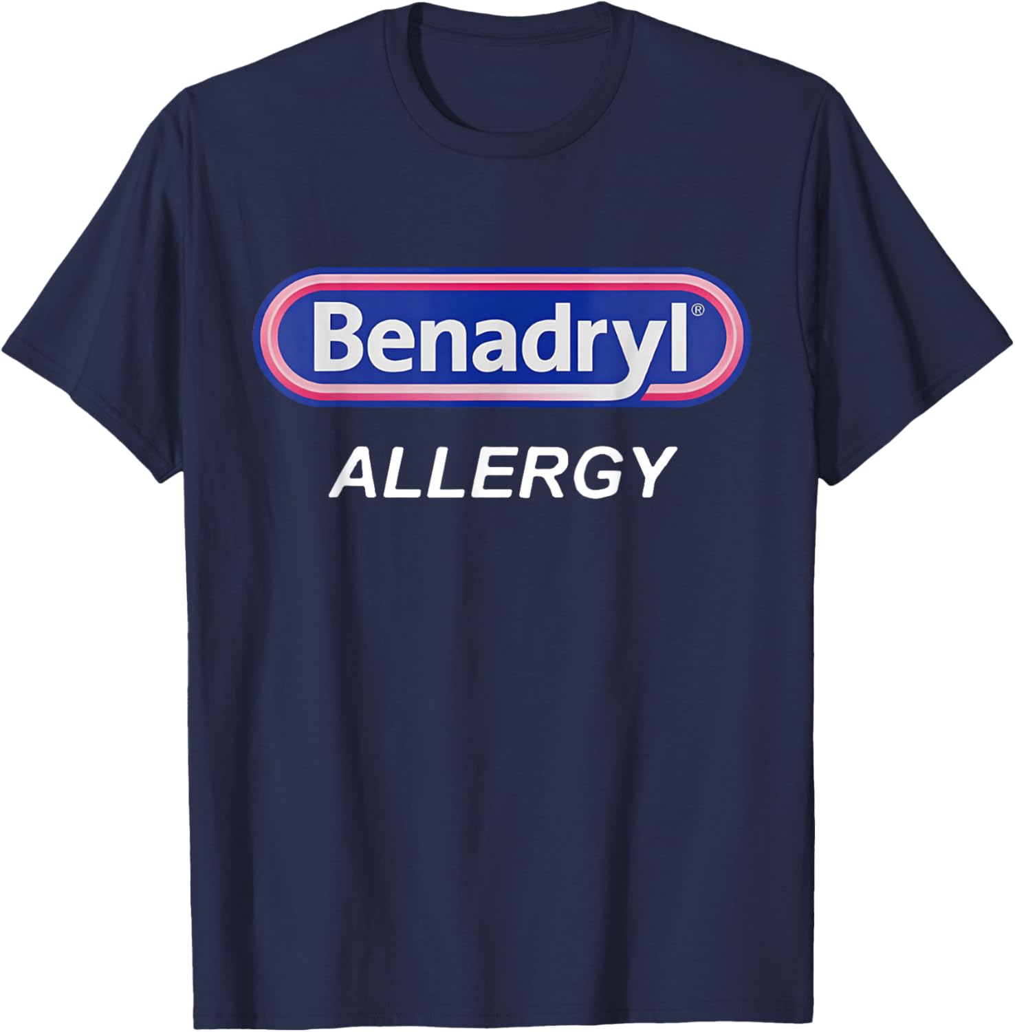 Benadryl Allergy Funny Nurse T-Shirt for Pharmacy Halloween Costume - 13