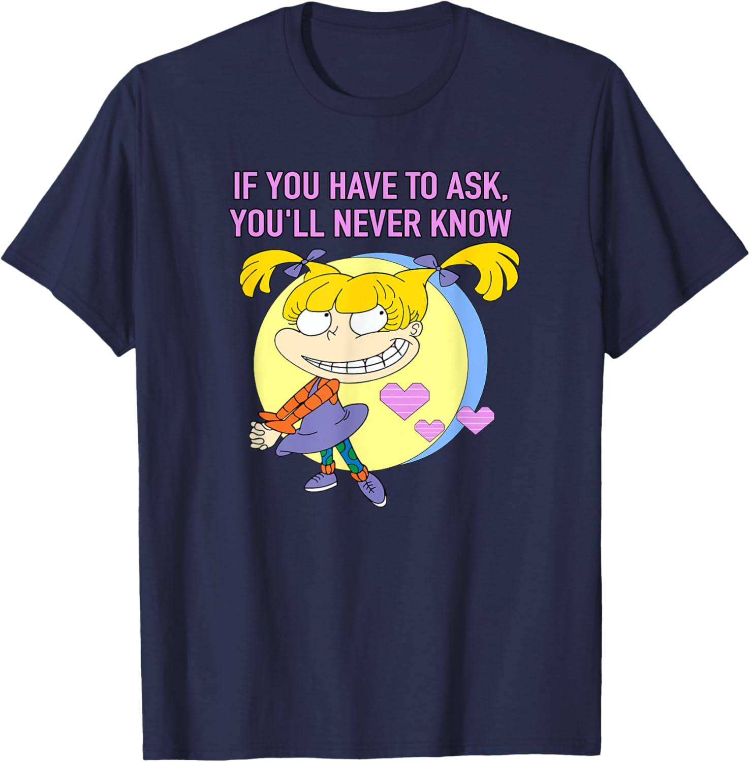 Mademark Rugrats Angelica If You Have to Ask You'll Never Know T-Shirt - 4