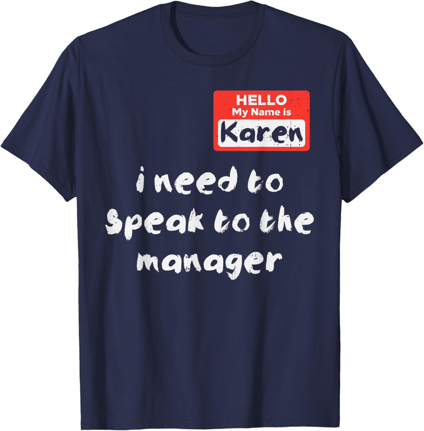 Funny Hello My Name Is Karen Costume T-Shirt for Women and Kids - 10