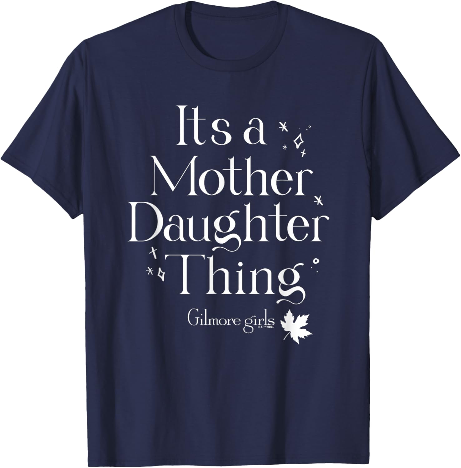 Gilmore Girls It's a Mother Daughter Thing T-Shirt for Fans of the Show - 5
