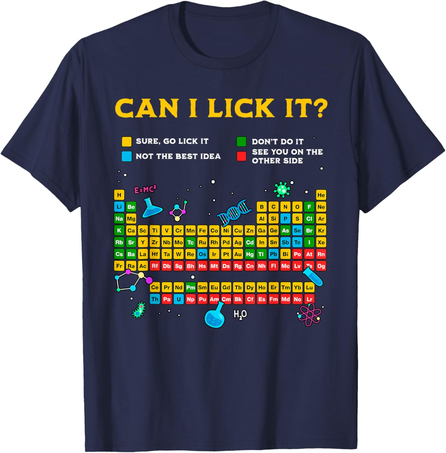 Funny Can I Lick It Periodic Table T-Shirt for Science Teachers and Students - 12