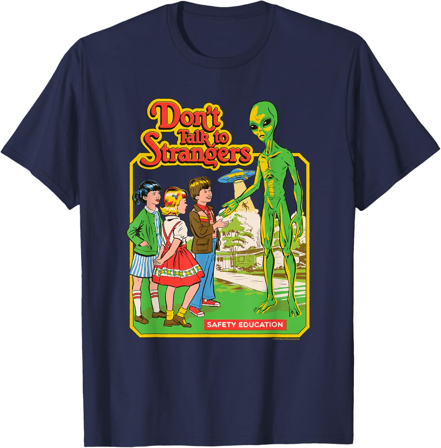 Steven Rhodes Alien Retro Dark Humor T-Shirt Don't Talk to Strangers - 6