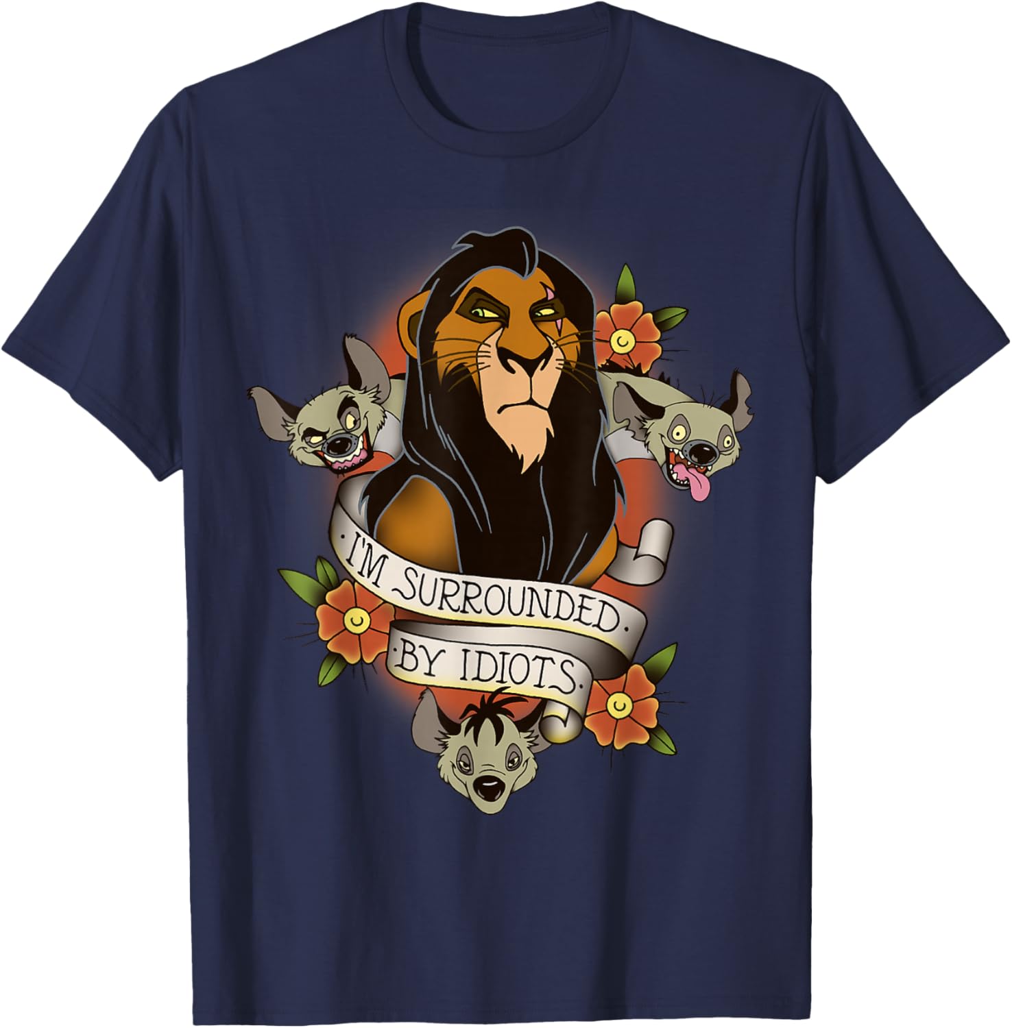 Disney Lion King Scar Hyenas I'm Surrounded By Idiots T-Shirt for Fans - 3