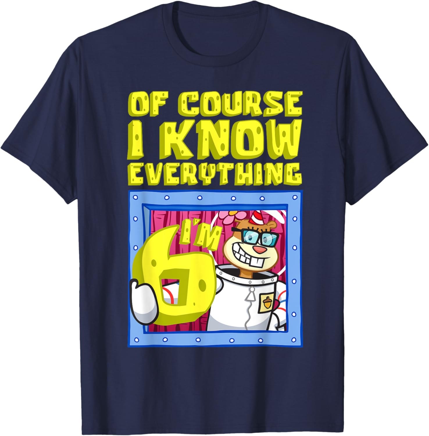 Funny Sandy I Know Everything I'm 6 T-Shirt for Kids Birthday Gift - 10