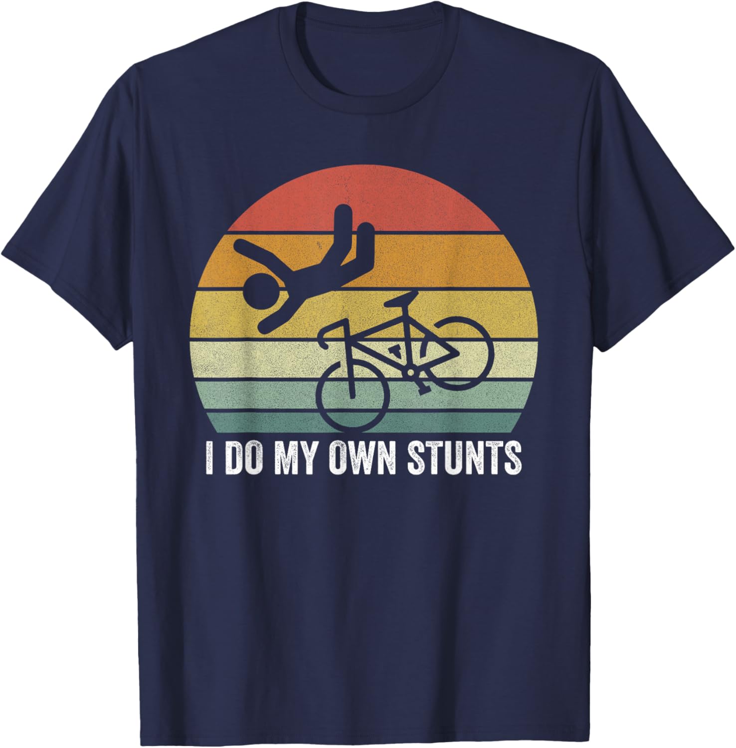 Vintage Retro I Do My Own Stunts Shirt for Bike Lovers - Fun T-Shirt - 12