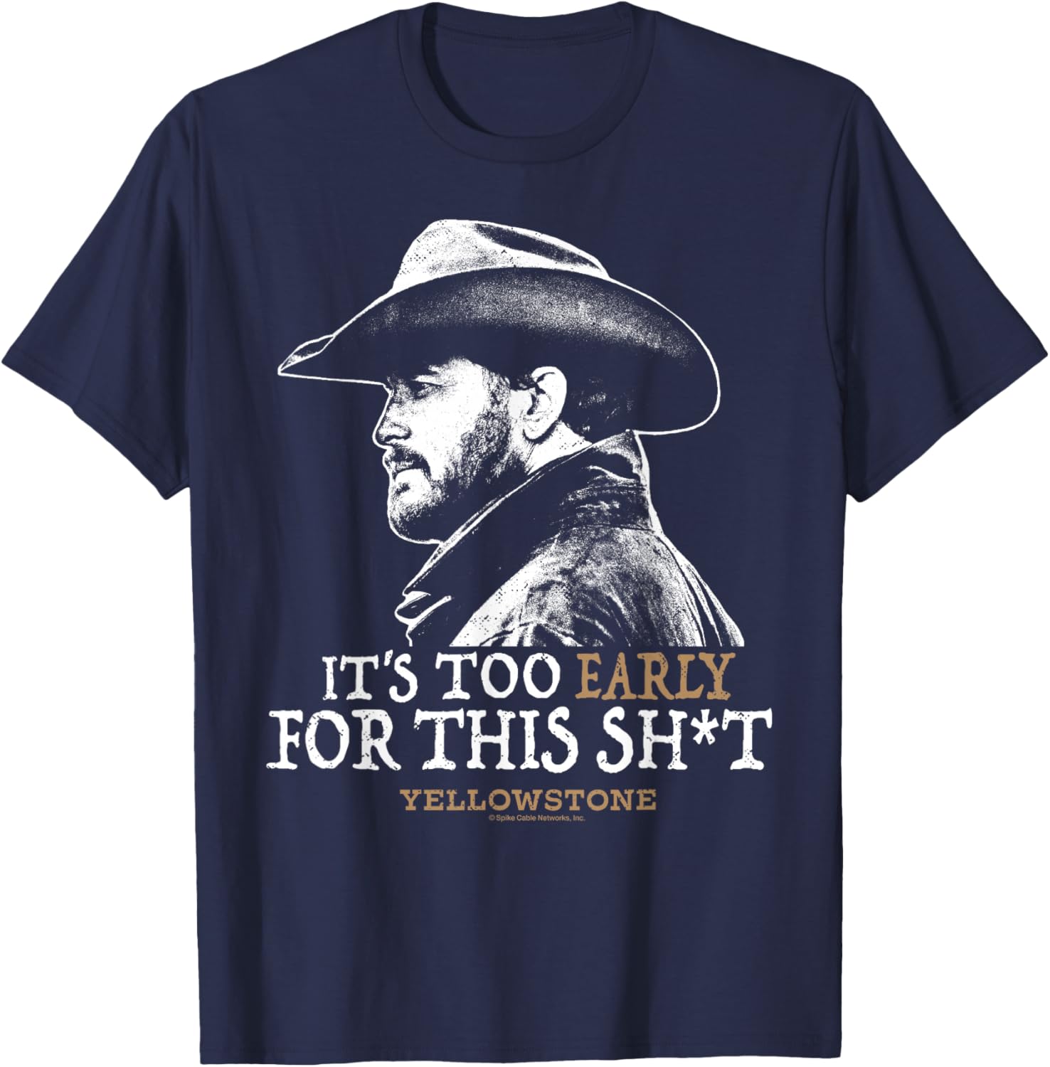 Yellowstone Rip Too Early For This Shirt - Fun Graphic T-Shirt for Fans - 3