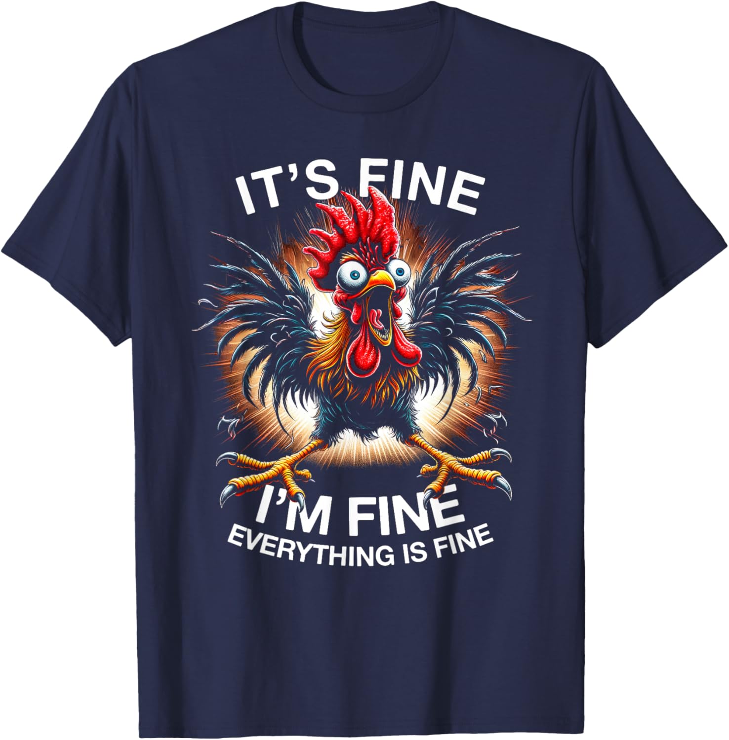 Funny Chicken Graphic Tee It's Fine I'm Fine Quirky T-Shirt for Everyone - 3