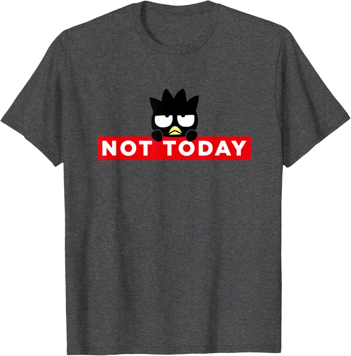 Badtz-Maru Not Today T-Shirt for Fun, Stylish Wear in Japan - 7