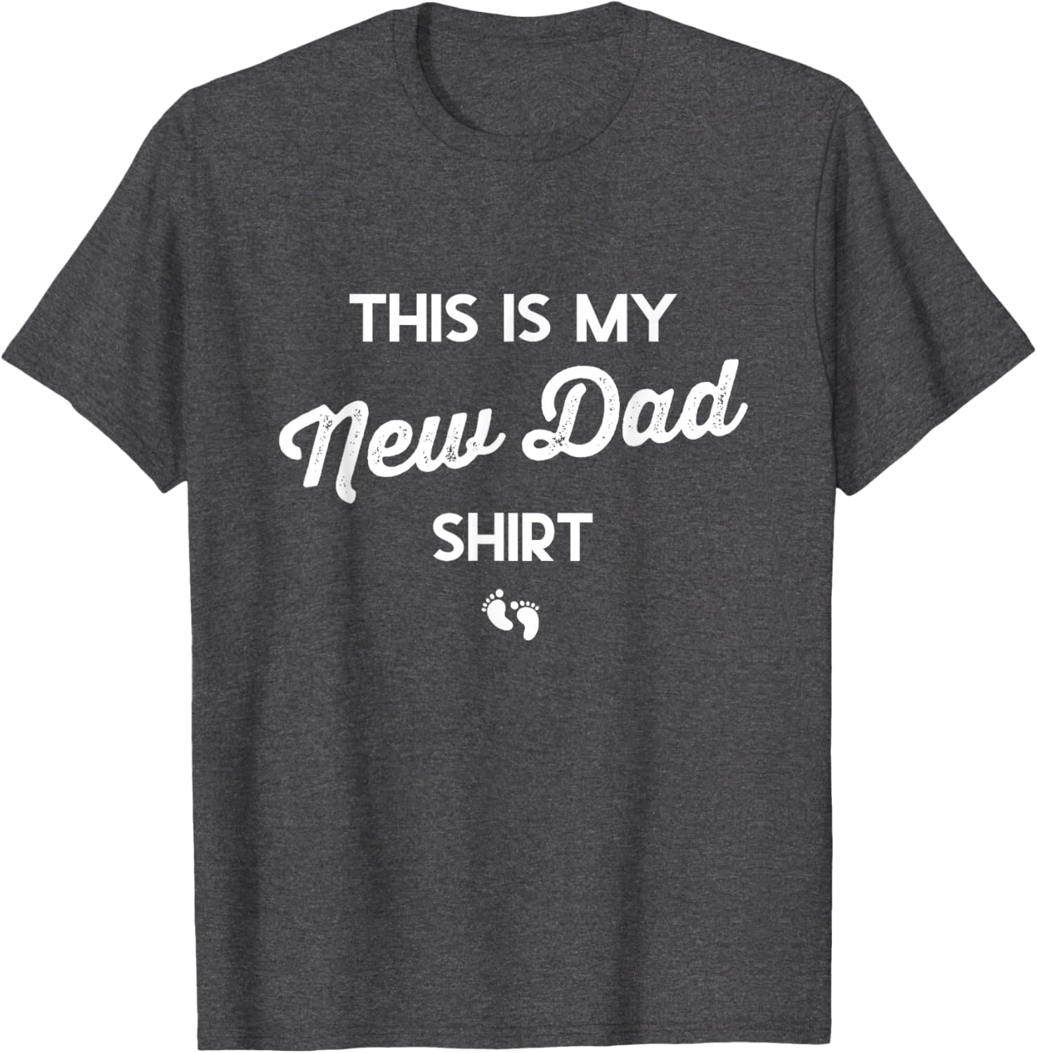 Funny New Dad Shirt for First Time Fathers - Perfect Gift for Expecting Dads - 2