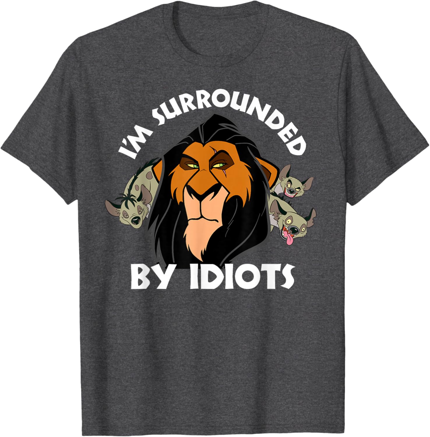 Disney The Lion King Scar I'm Surrounded By Idiots Portrait T-Shirt - 7