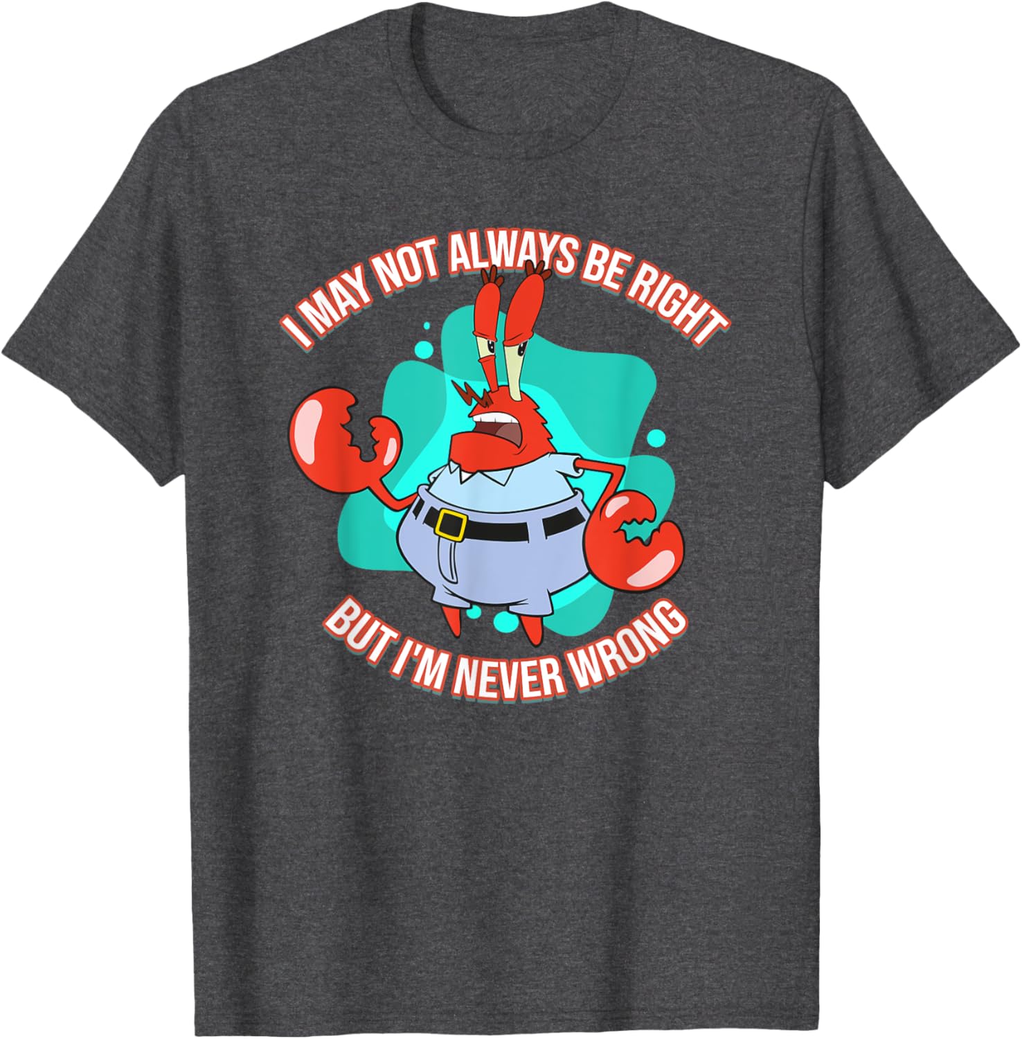 Mademark x SpongeBob SquarePants Eugene Krabs Never Wrong T-Shirt Fun Fashion - 5