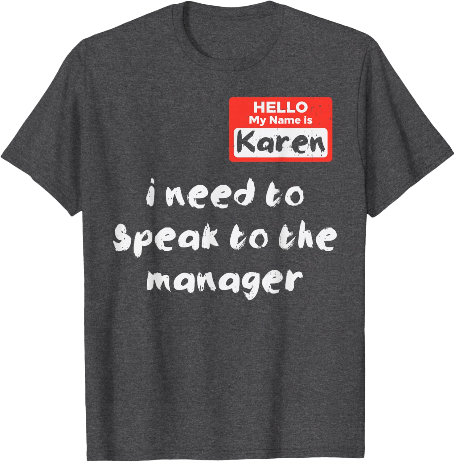 Funny Hello My Name Is Karen Costume T-Shirt for Women and Kids - 22