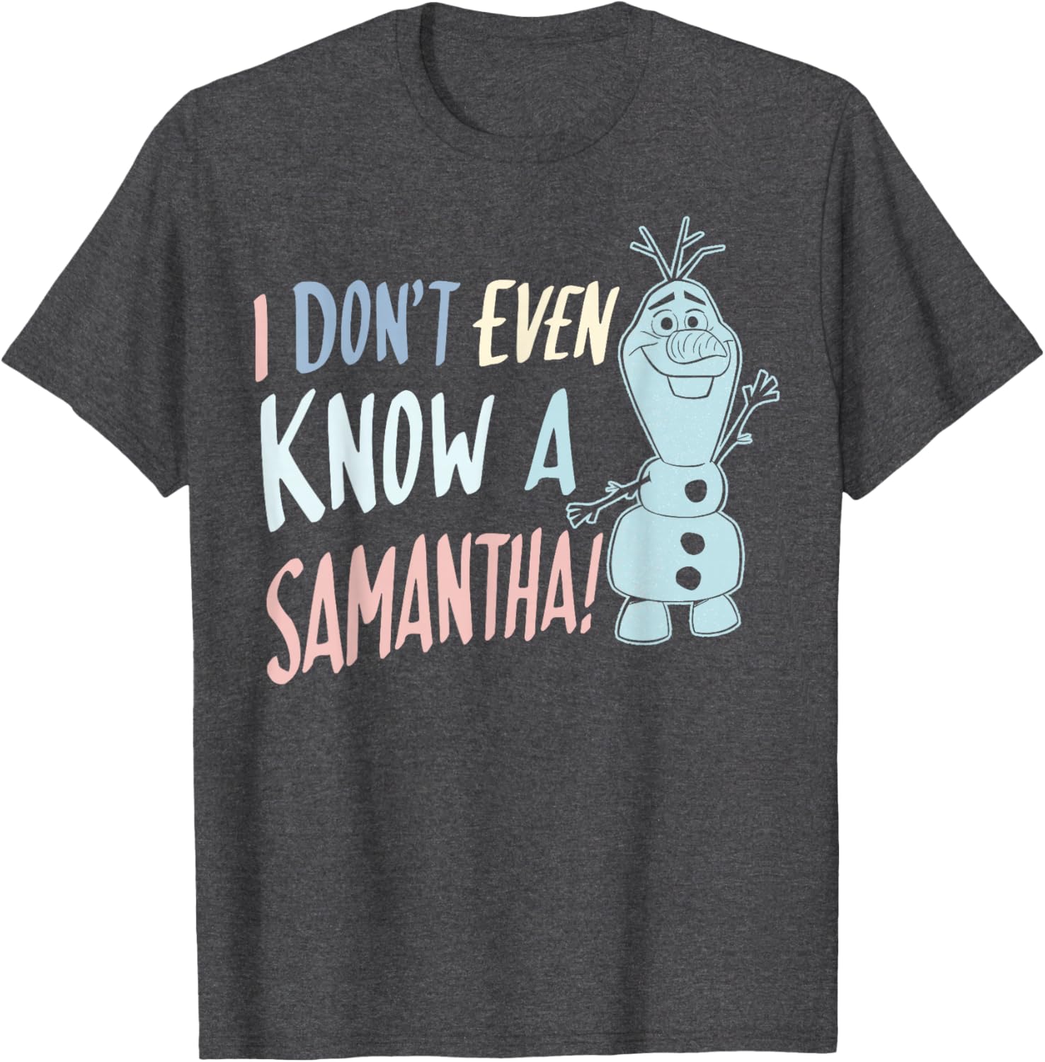 Disney Frozen 2 Olaf I Don't Even Know A Samantha T-Shirt for Kids - 5