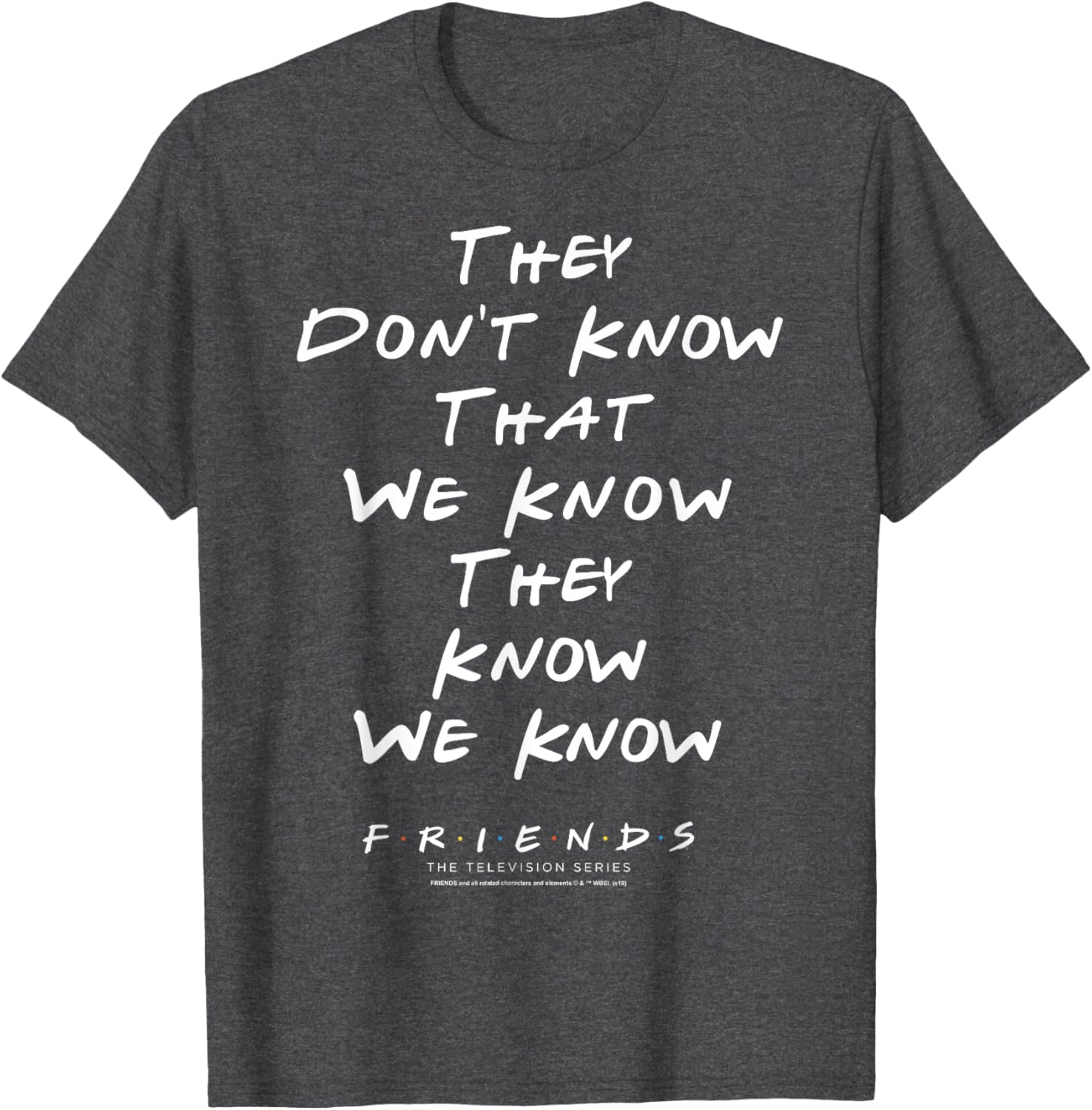 Funny Friends They Don't Know T-Shirt for Casual Wear and Gifts - 5
