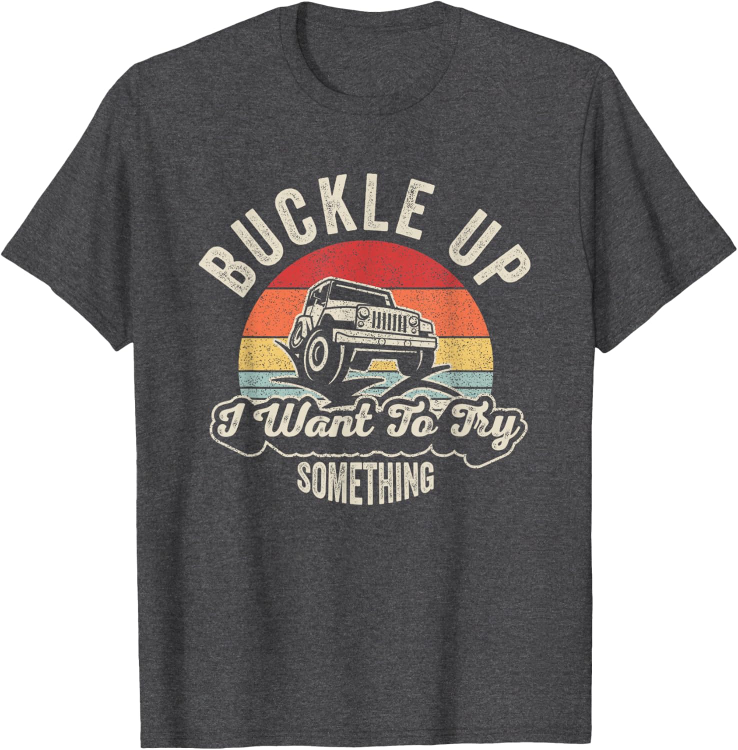 Vintage Offroad Car T-Shirt Buckle Up Adventure Awaits for Outdoor Lovers - 15
