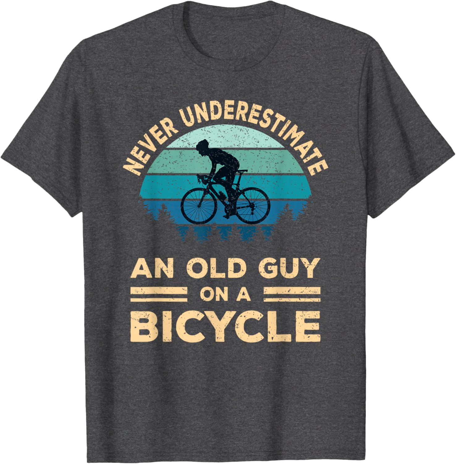Never Underestimate An Old Guy On A Bicycle Funny Cycling T-Shirt - 4