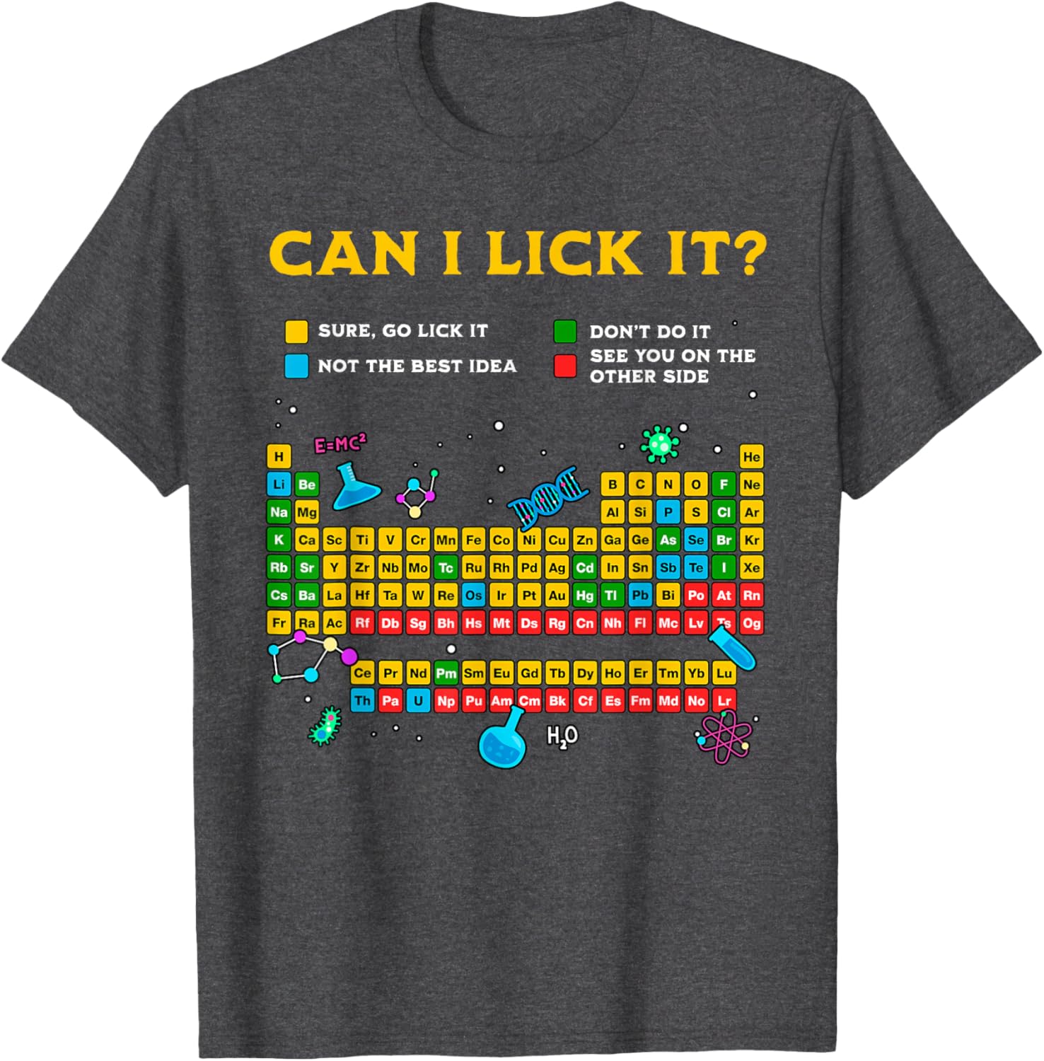 Funny Can I Lick It Periodic Table T-Shirt for Science Teachers and Students - 5