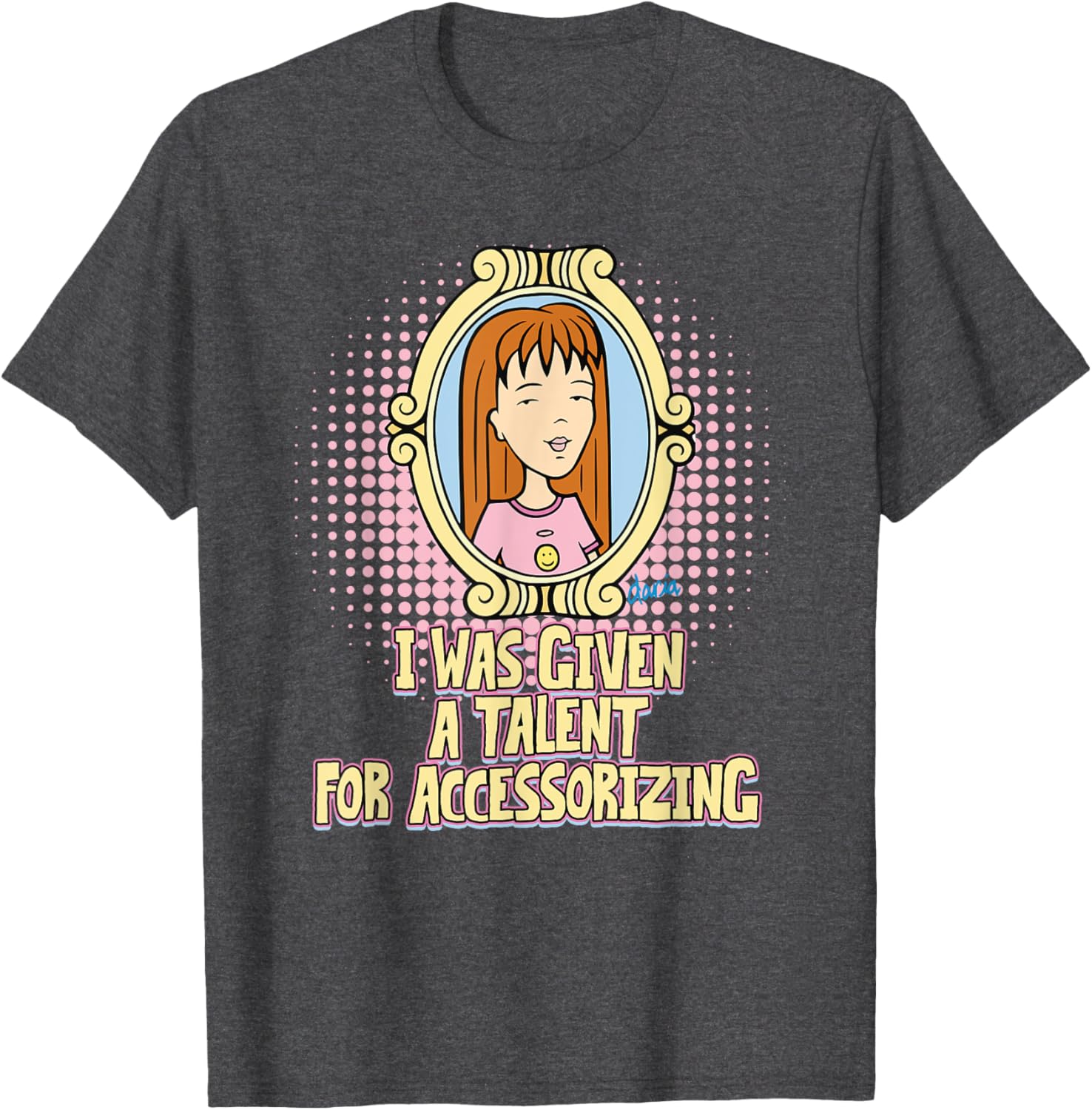 Mademark x Daria Quinn Talent for Accessorizing T-Shirt Stylish Apparel - 3