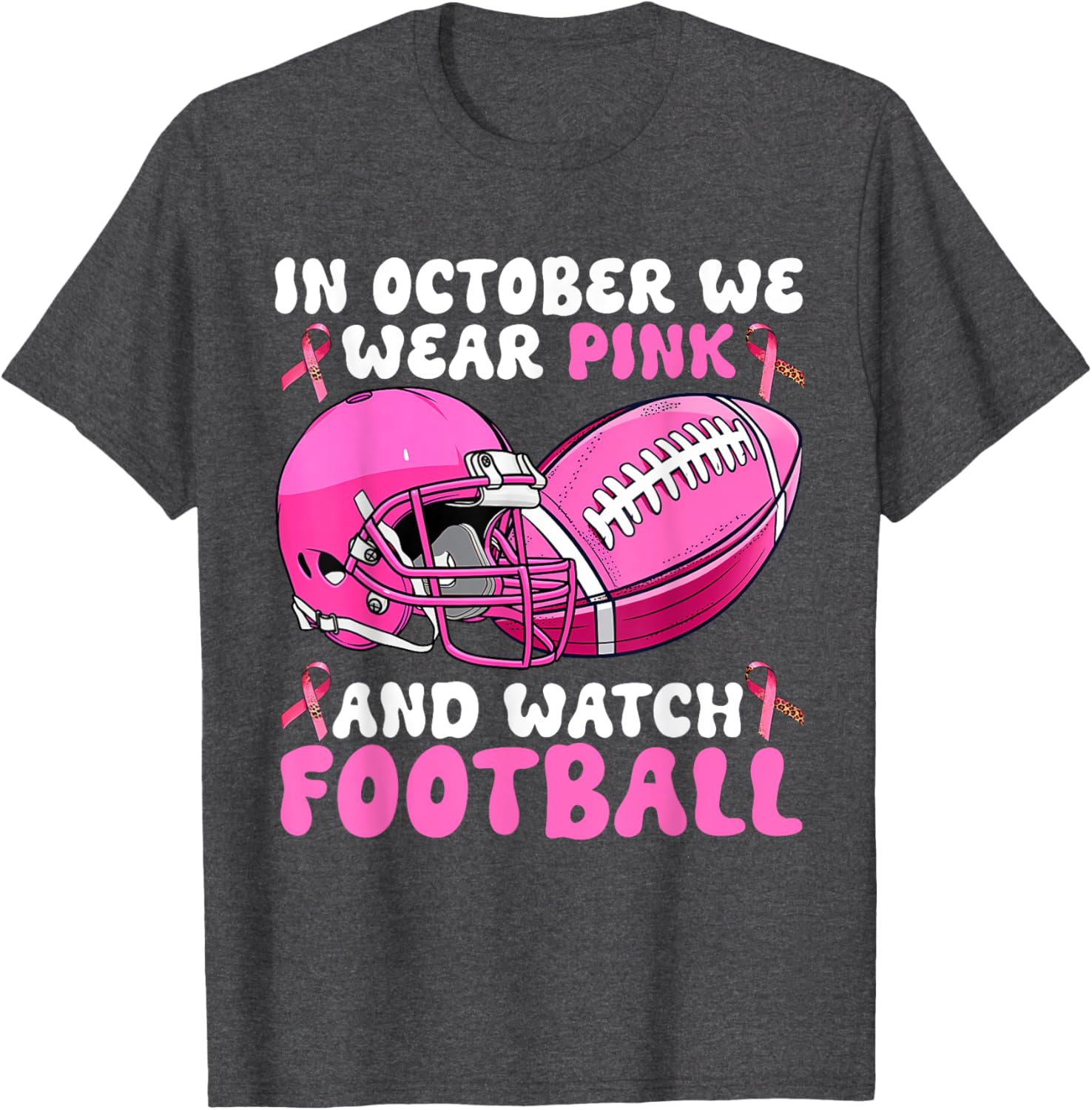In October We Wear Pink Breast Cancer Awareness Football T-Shirt for Support - 11