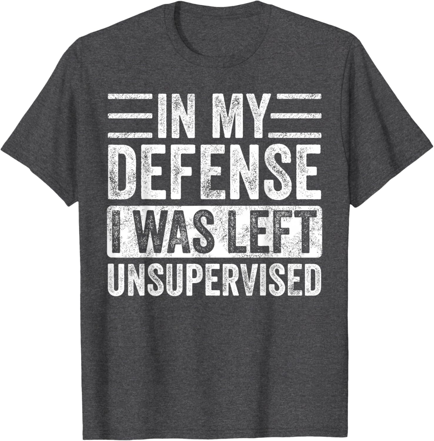 Funny Retro Vintage T-Shirt In My Defense I Was Left Unsupervised - 11