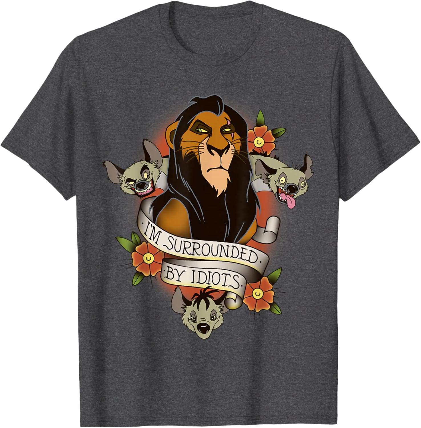 Disney Lion King Scar Hyenas I'm Surrounded By Idiots T-Shirt for Fans - 4