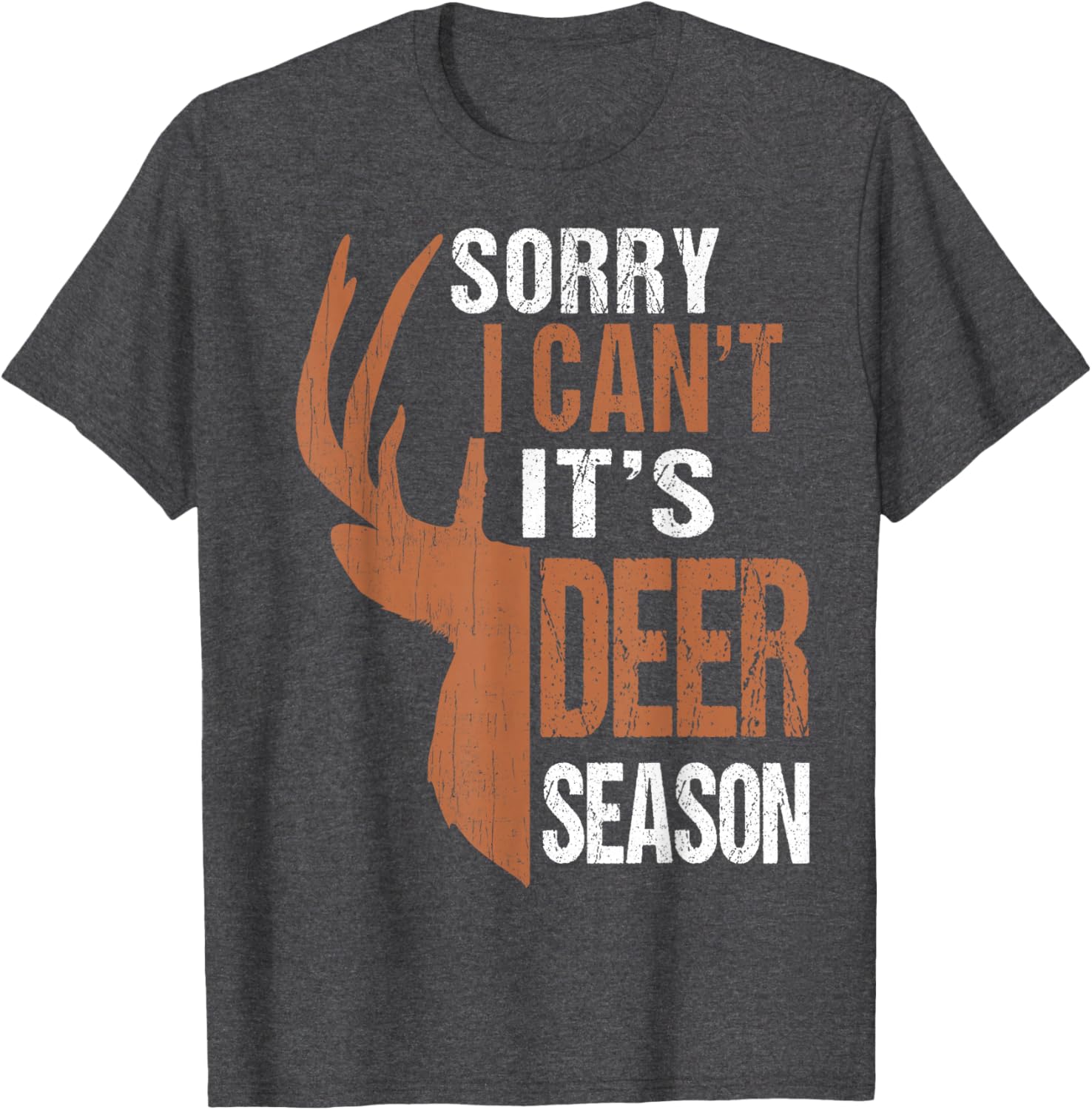Funny Hunting Gift T-Shirt for Dads - Sorry Deer Season Design - 8