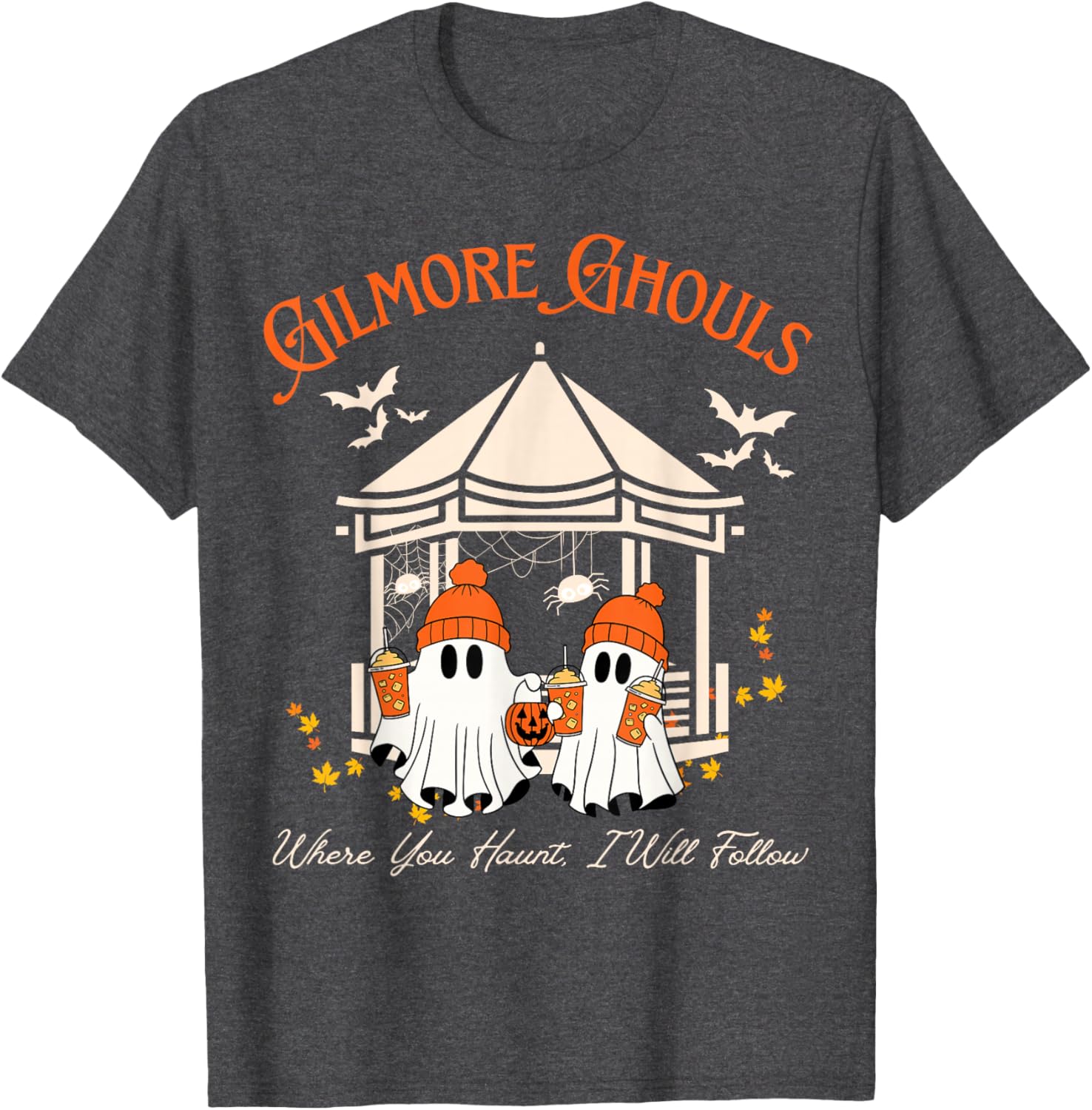 Gilmore Ghouls Fall T-Shirt Where You Haunt I Will Follow Fun Ghost Tee - 3