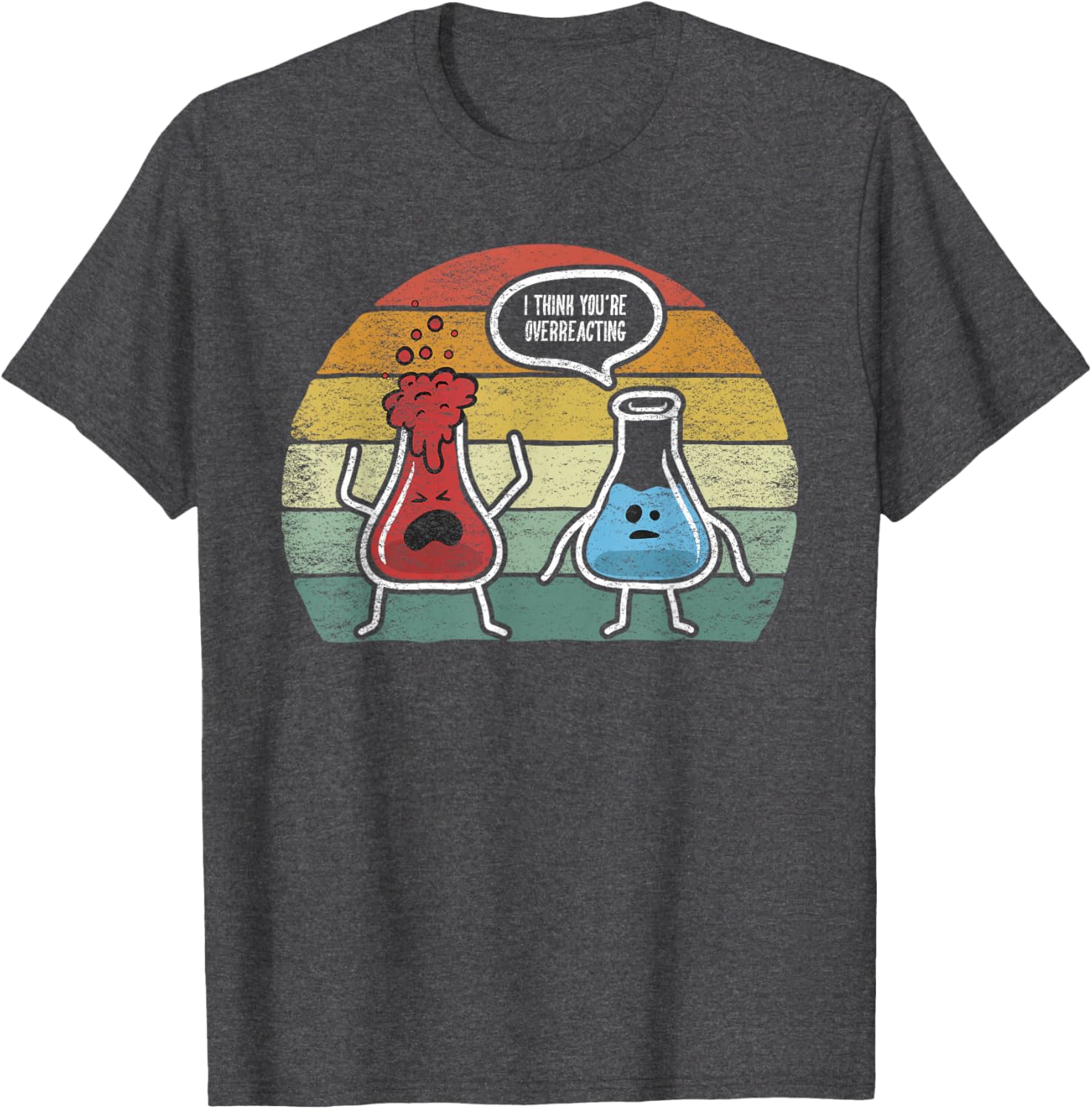 Vintage Nerd Chemistry T-Shirt I Think You're Overreacting Fun Design - 10