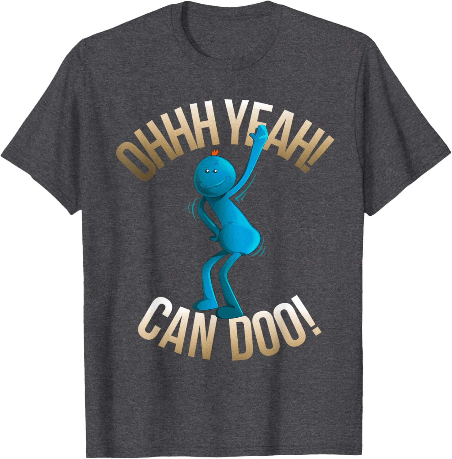 Rick and Morty Meeseeks Ooh Yeah Can Do T-Shirt for Fans and Fun - 4