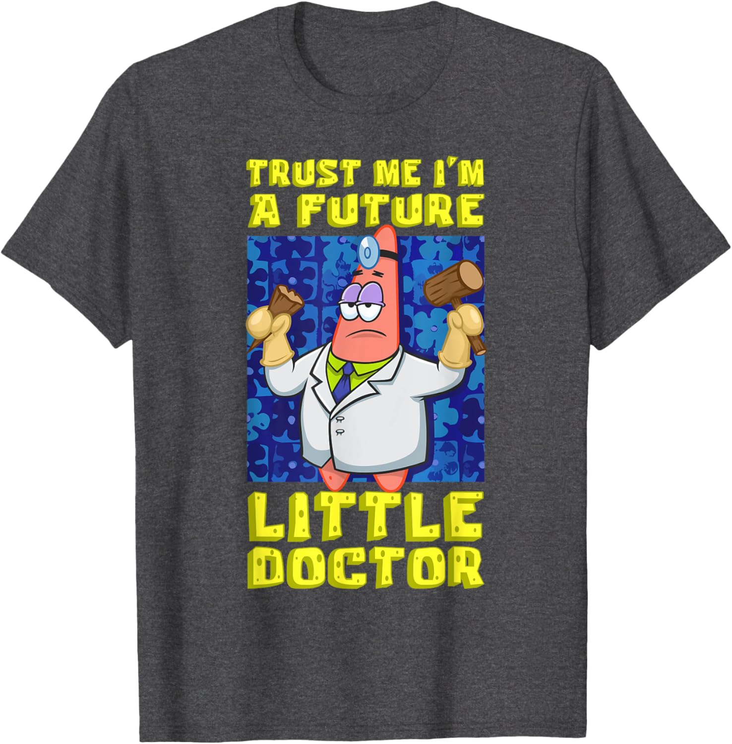 Mademark SpongeBob Trust Me Im A Future Little Doctor Patrick T-Shirt - 1