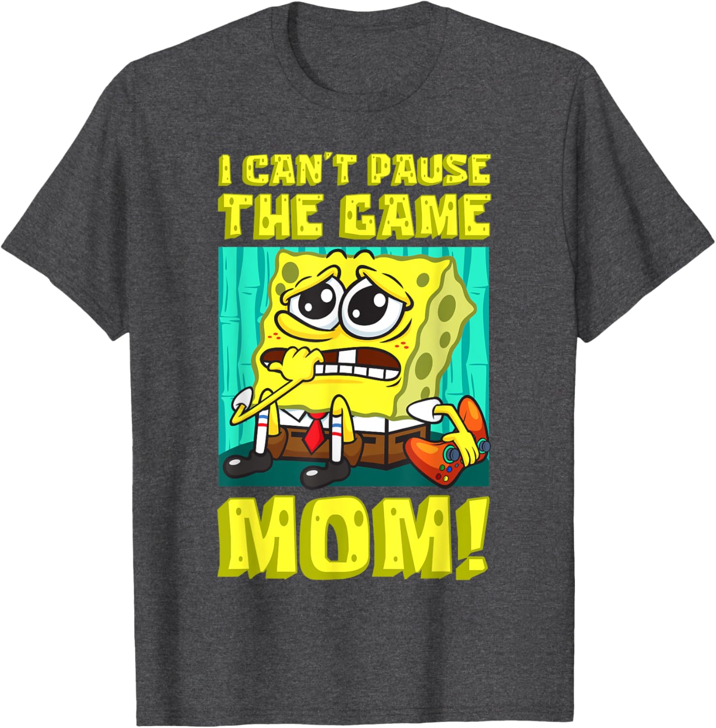 Funny SpongeBob Gamer T-Shirt I Can't Pause the Game Mom Gift - 1