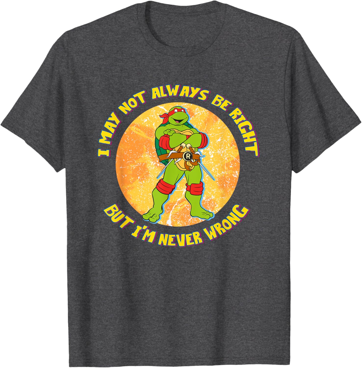 Mademark Teenage Mutant Ninja Turtles Raphael Never Wrong T-Shirt - 4