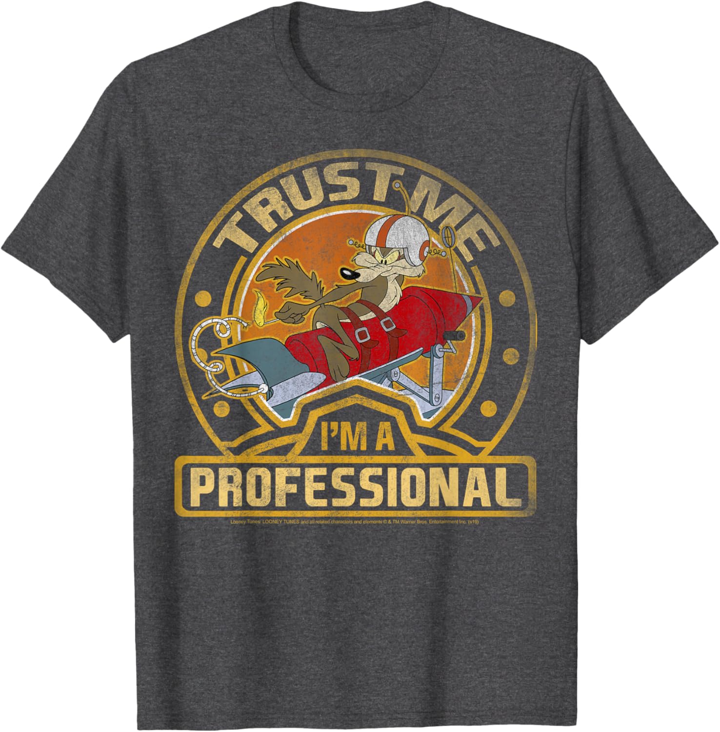 Looney Tunes Wile E. Coyote Trust Me I'm A Professional T-Shirt - 5