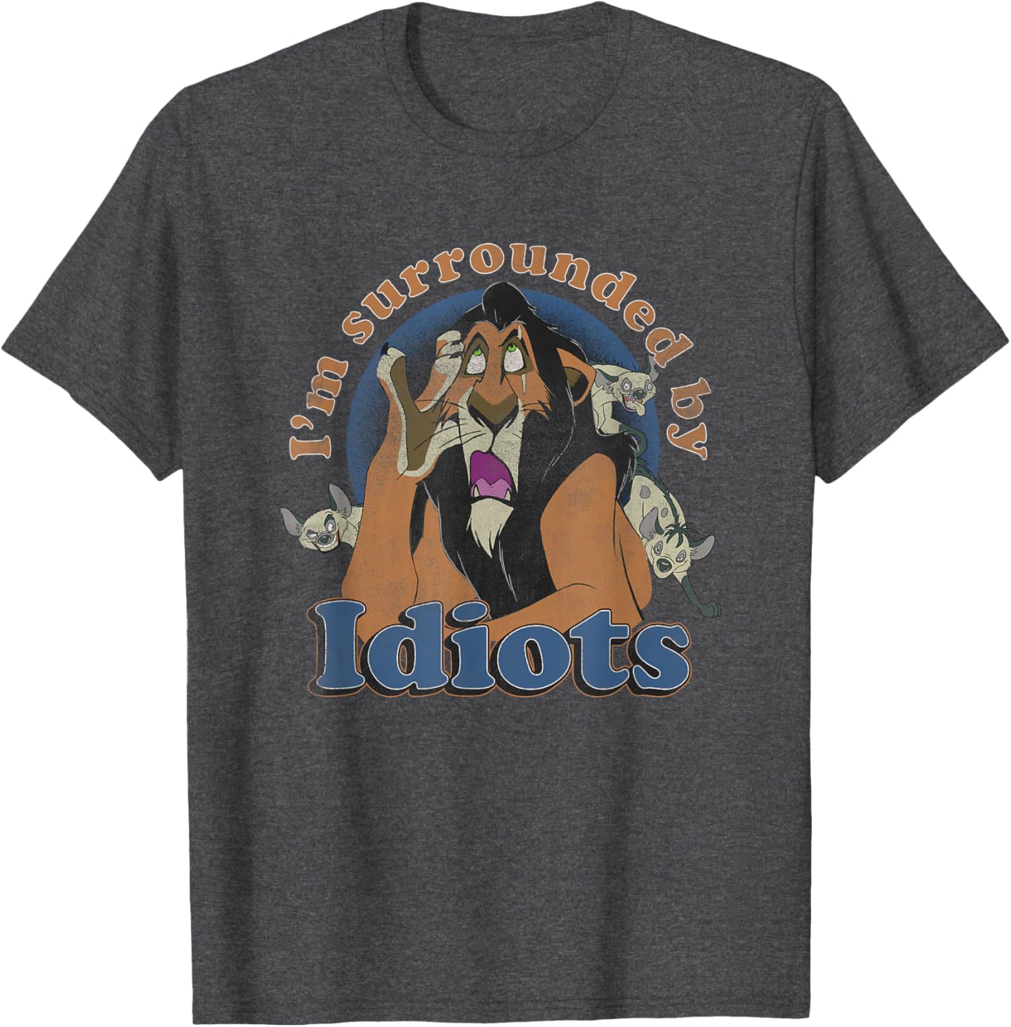 Disney The Lion King Scar Surrounded By Idiots Retro T-Shirt - 13