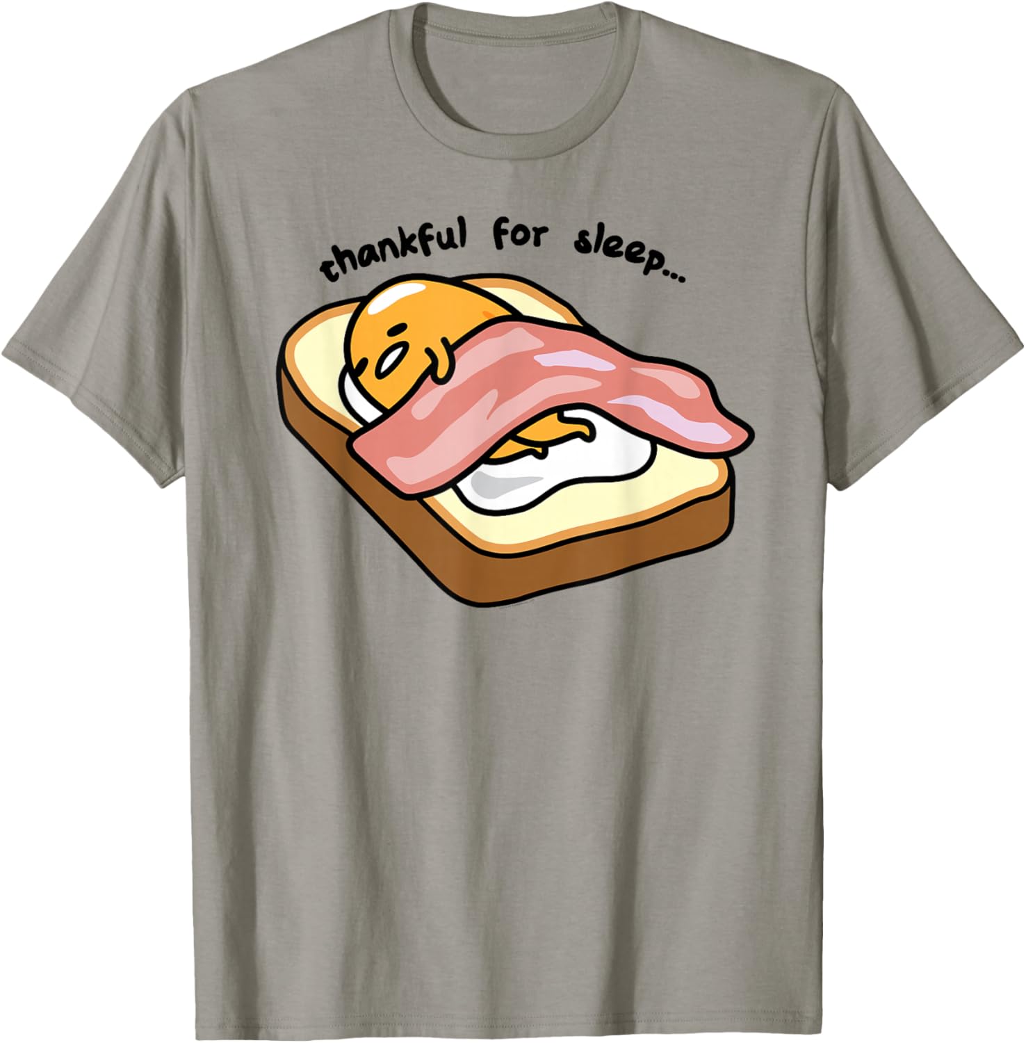Gudetama Thankful For Sleep Toasty T-Shirt Cute Graphic Tee for Fans - 18