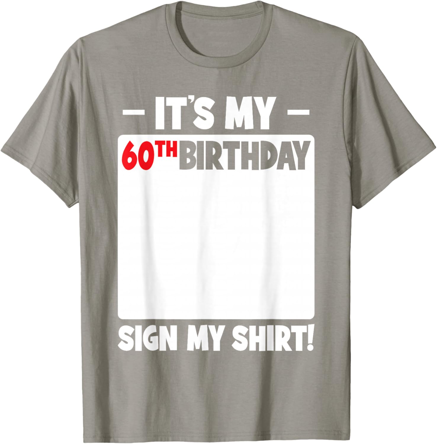 Funny 60th Birthday T-Shirt for Men and Women Gift Idea - 5
