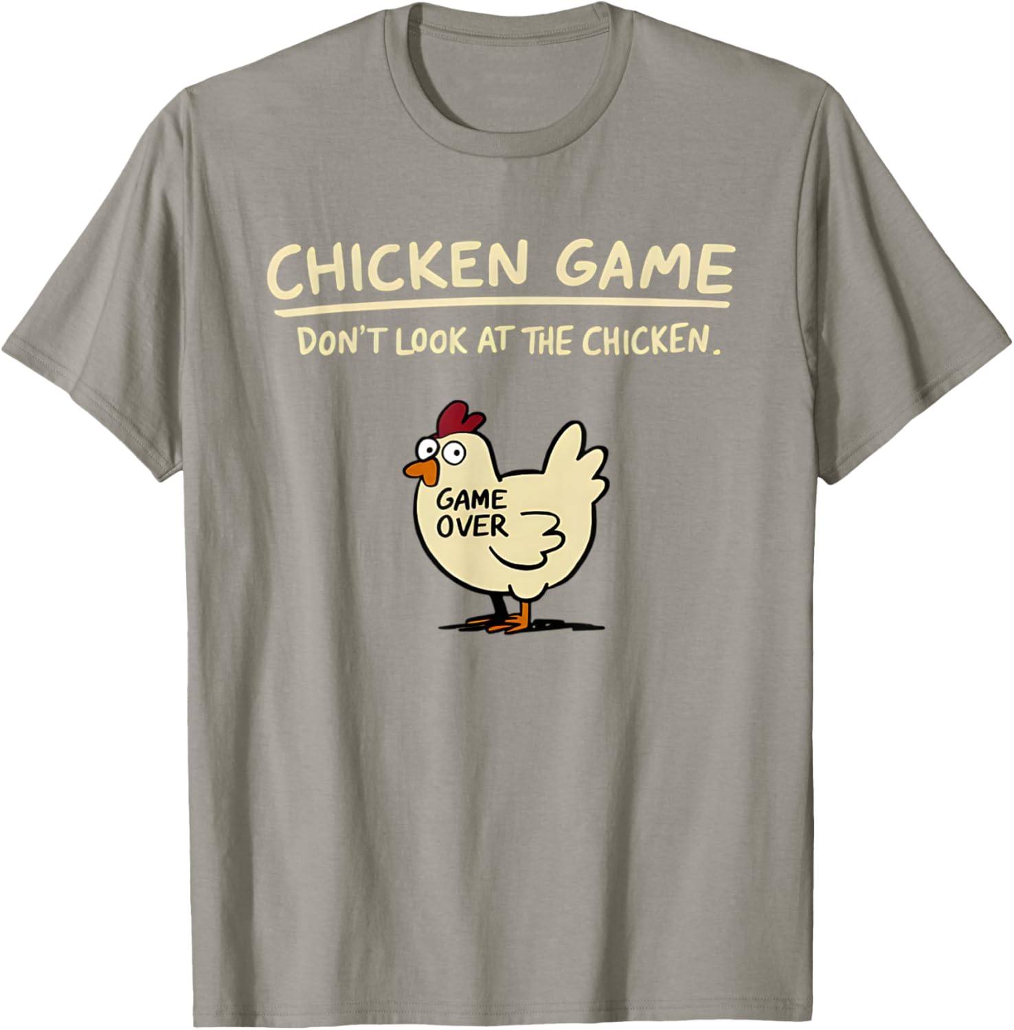Funny Chicken T-Shirt Don't Look At The Chicken Game Apparel for All - 1