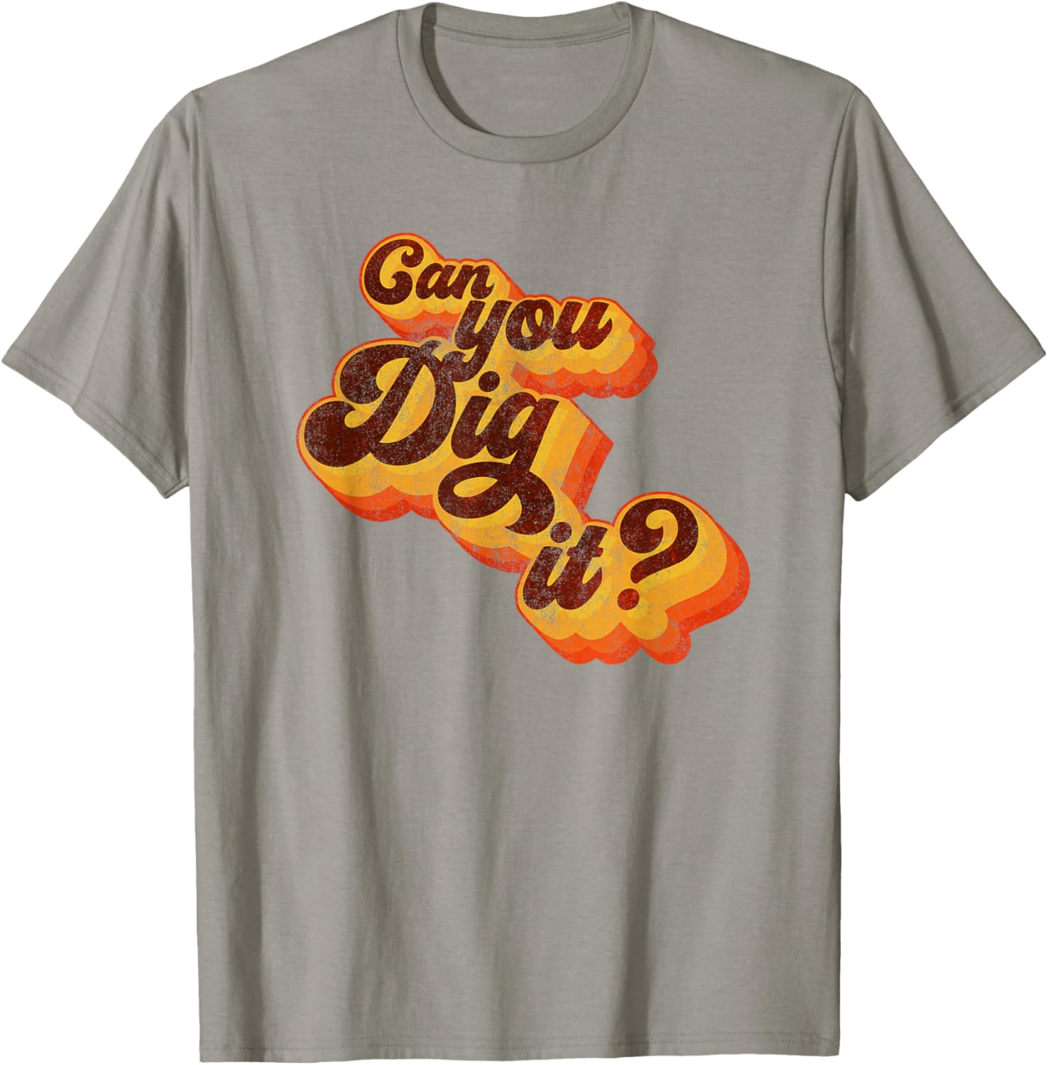 Can You Dig It Vintage Retro 70s T-Shirt for Cool Casual Style - 14
