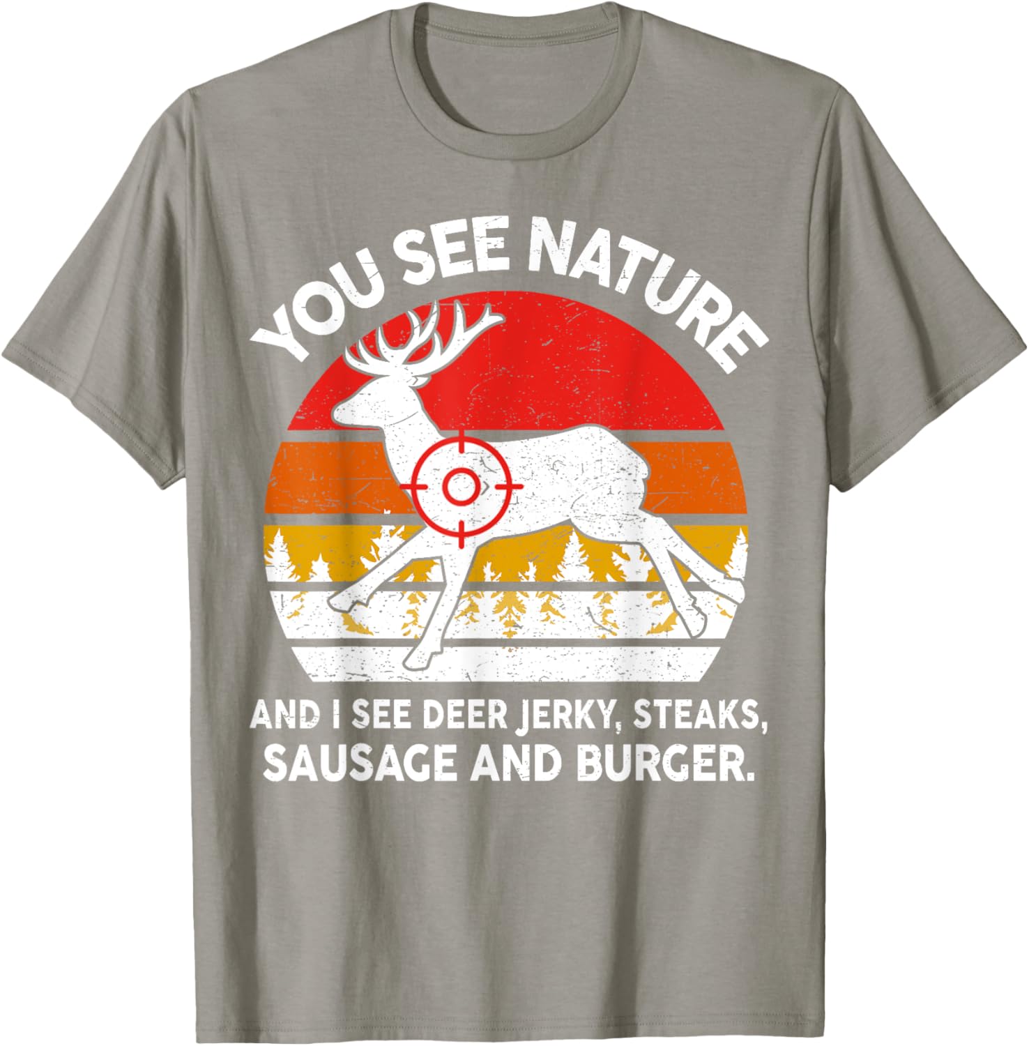 Funny Deer Hunter Dad T-Shirt See Nature I See Steaks Lightweight Tee - 4